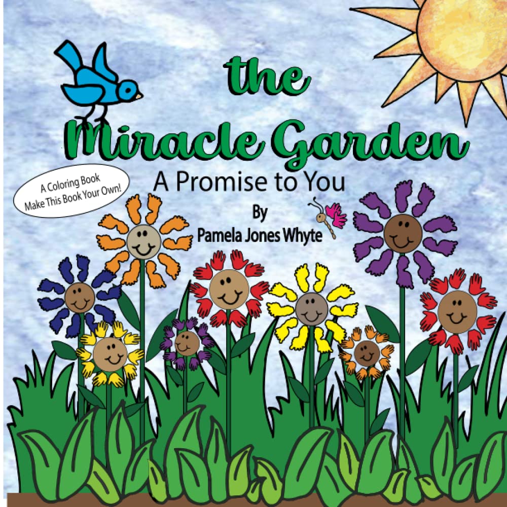 The Miracle Garden - A Promise to You: Coloring Book