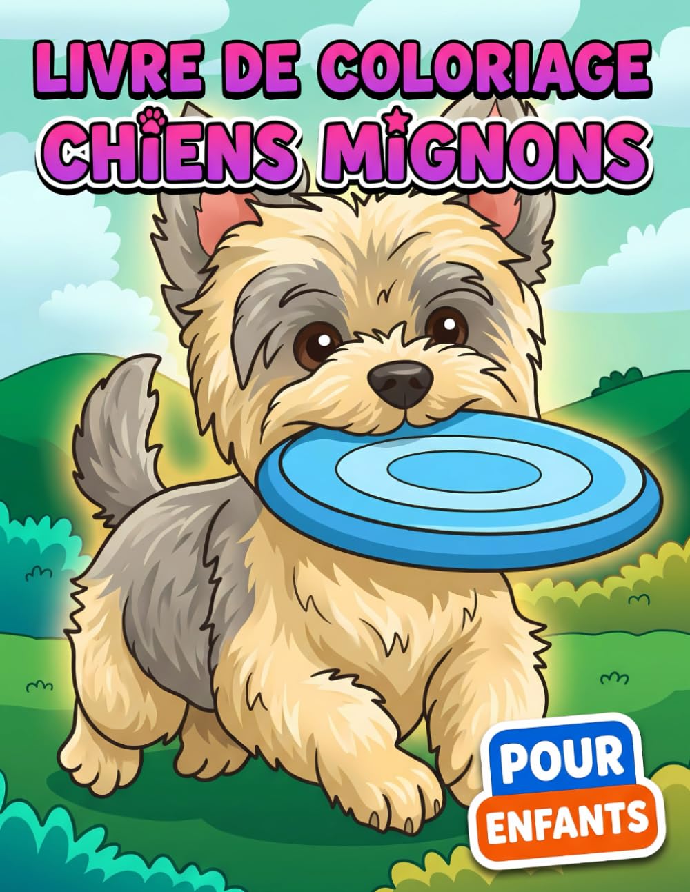Livre de coloriage Chiens Mignons: Plus de 50 Illustrations Amusantes Pour Enfants et Adolescents - Une Activité Relaxante à Partager en Famille