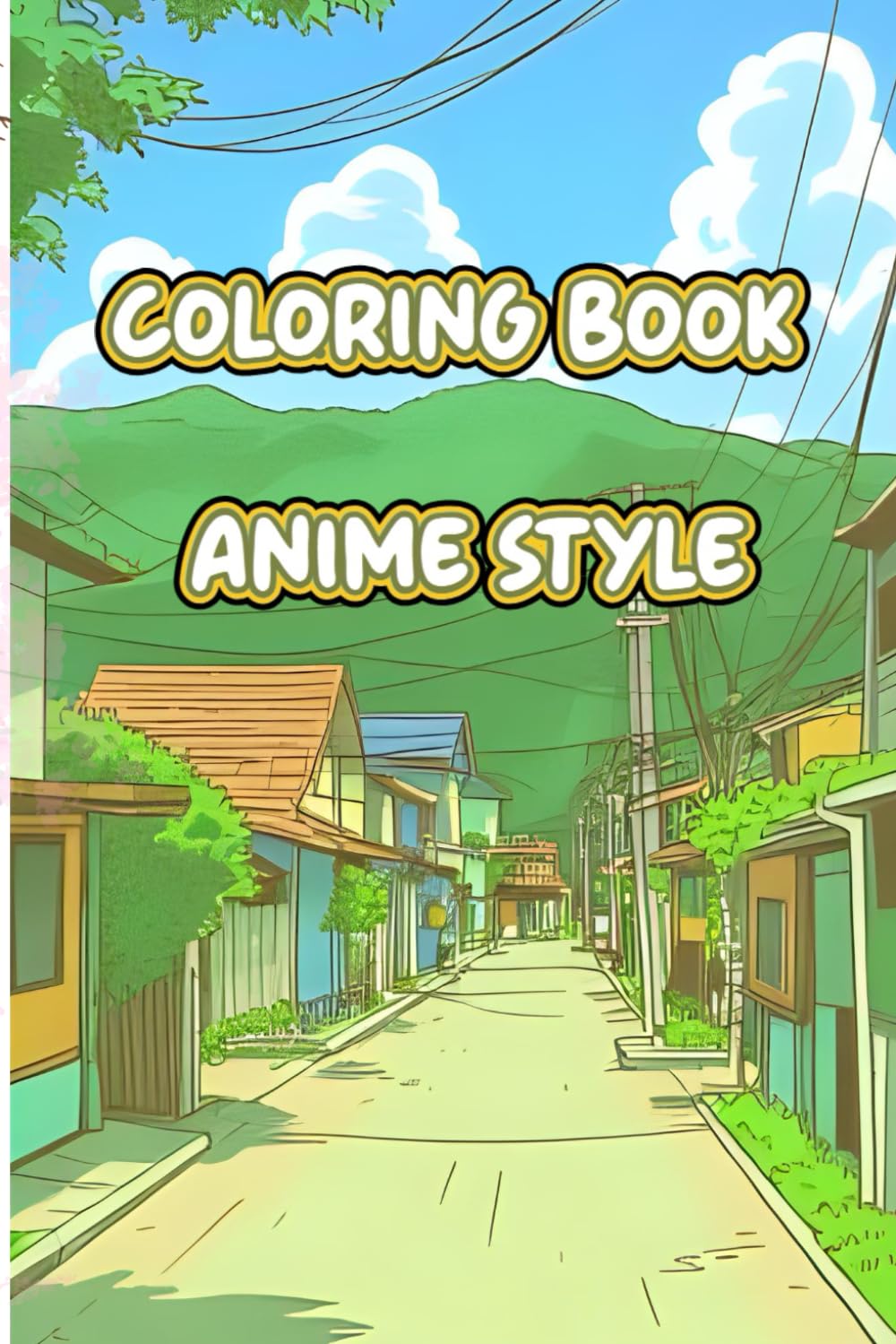Anime Style Coloring Book: Adult and Teens Coloring Book | Relaxing landscape | Nature Coloring Book