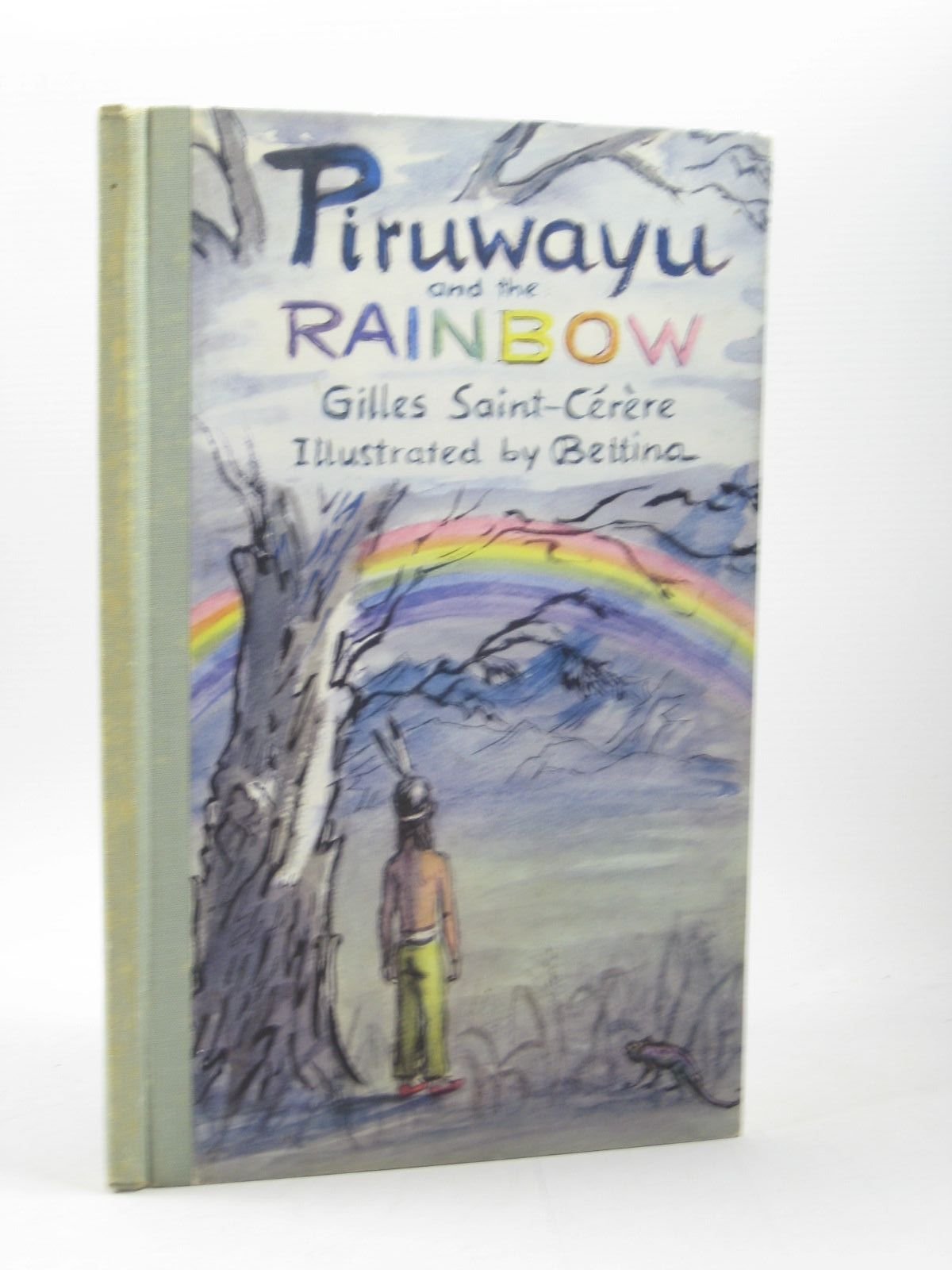 PIRUWAYU AND THE RAINBOW. (SIGNED).