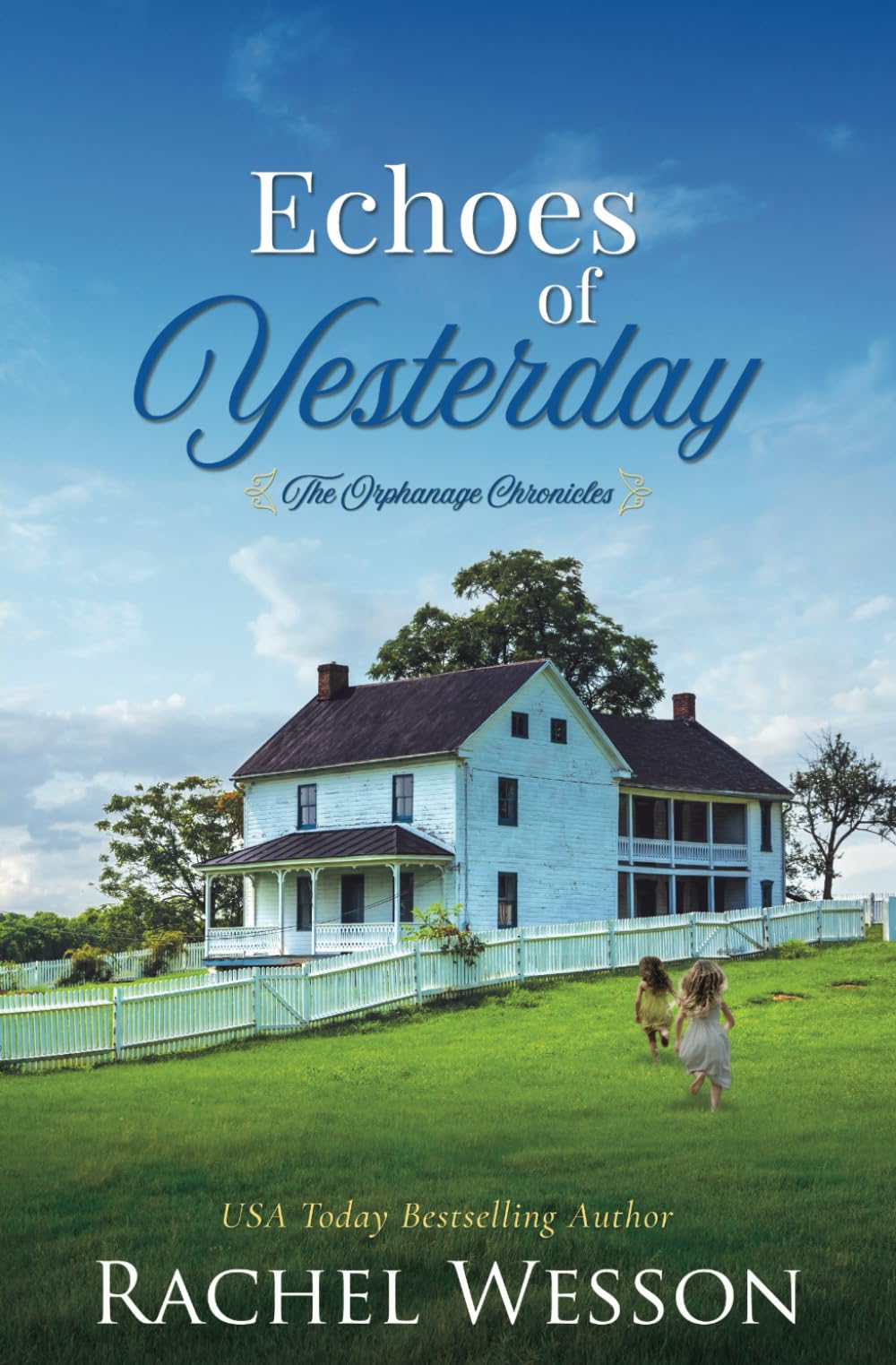 Echoes of Yesterday: The Orphanage Chronicles