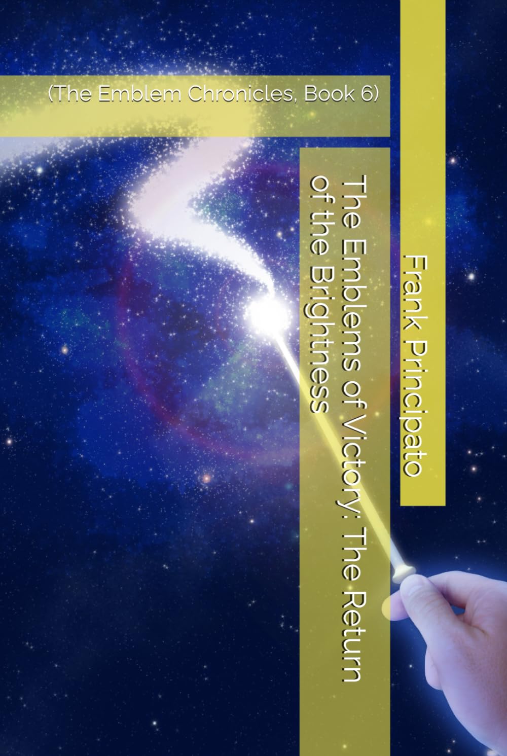 The Emblems of Victory: The Return of the Brightness: (The Emblem Chronicles, Book 6)