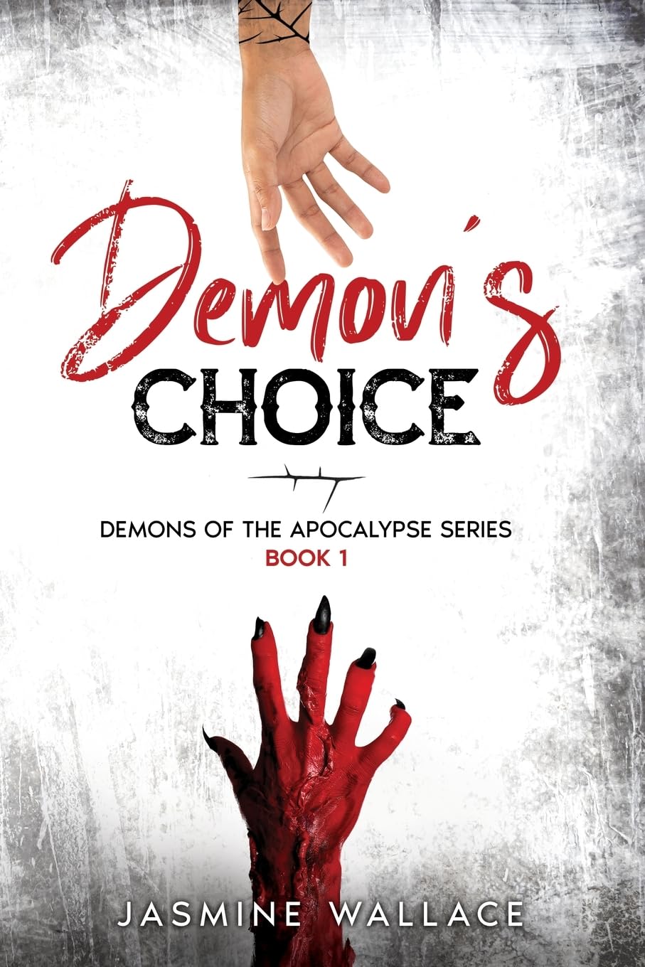 Demon's Choice: A Supernatural Romance: 1 (Demons of the Apocalypse)