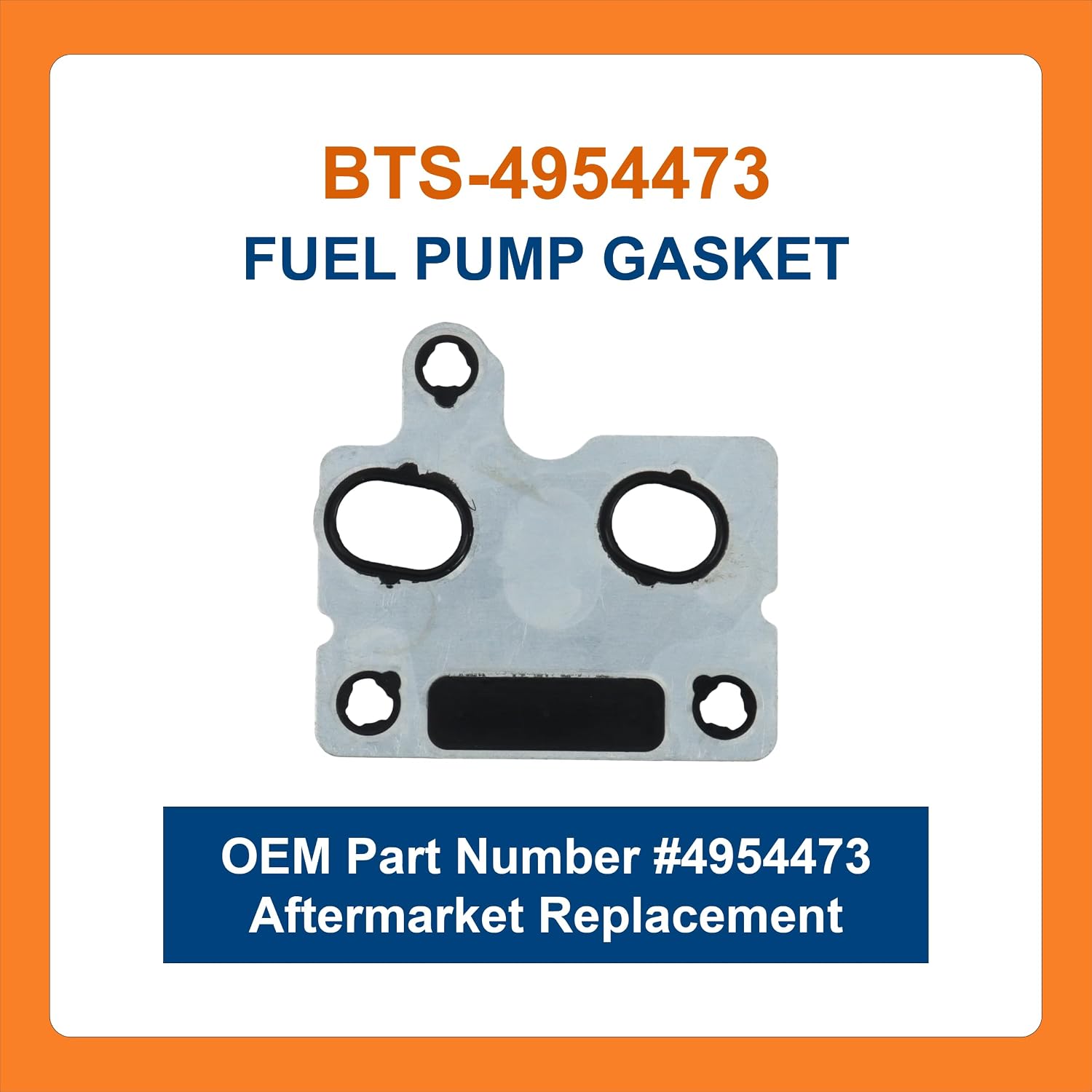 BTS-4954473 Fuel Pump Gasket, Compatible with Cummins ISX15 / QSX15 Engine, Aftermarket Replacement for OEM 4954473, Junta de Bomba de Combustible