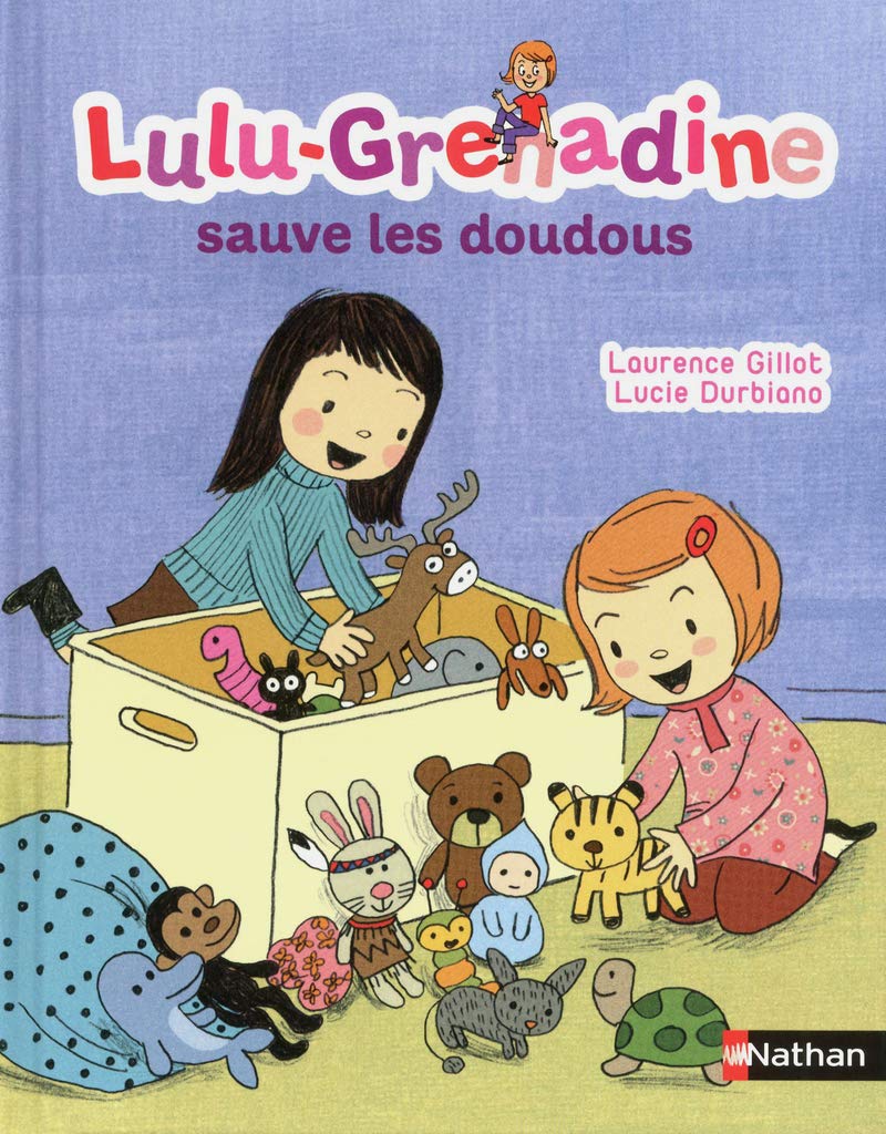 Lulu Grenadine: Lulu Grenadine sauve les doudous