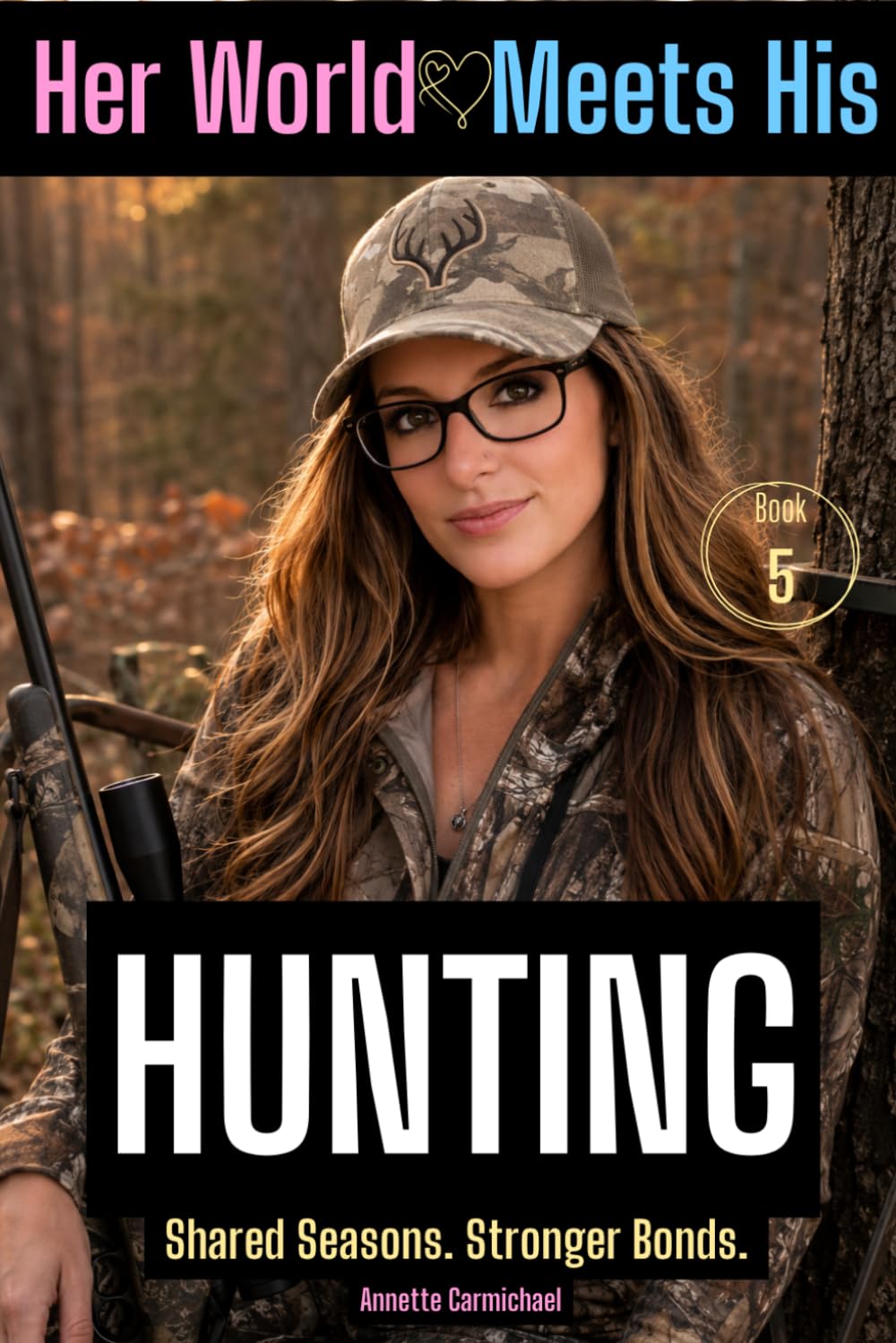 Her World Meets His: Hunting Edition