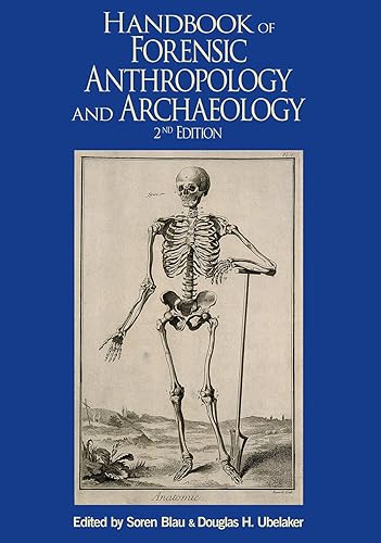 Handbook of Forensic Anthropology and Archaeology: Volume 2 (World Archaeological Congress Research Handbooks in Archaeology, Band 2)