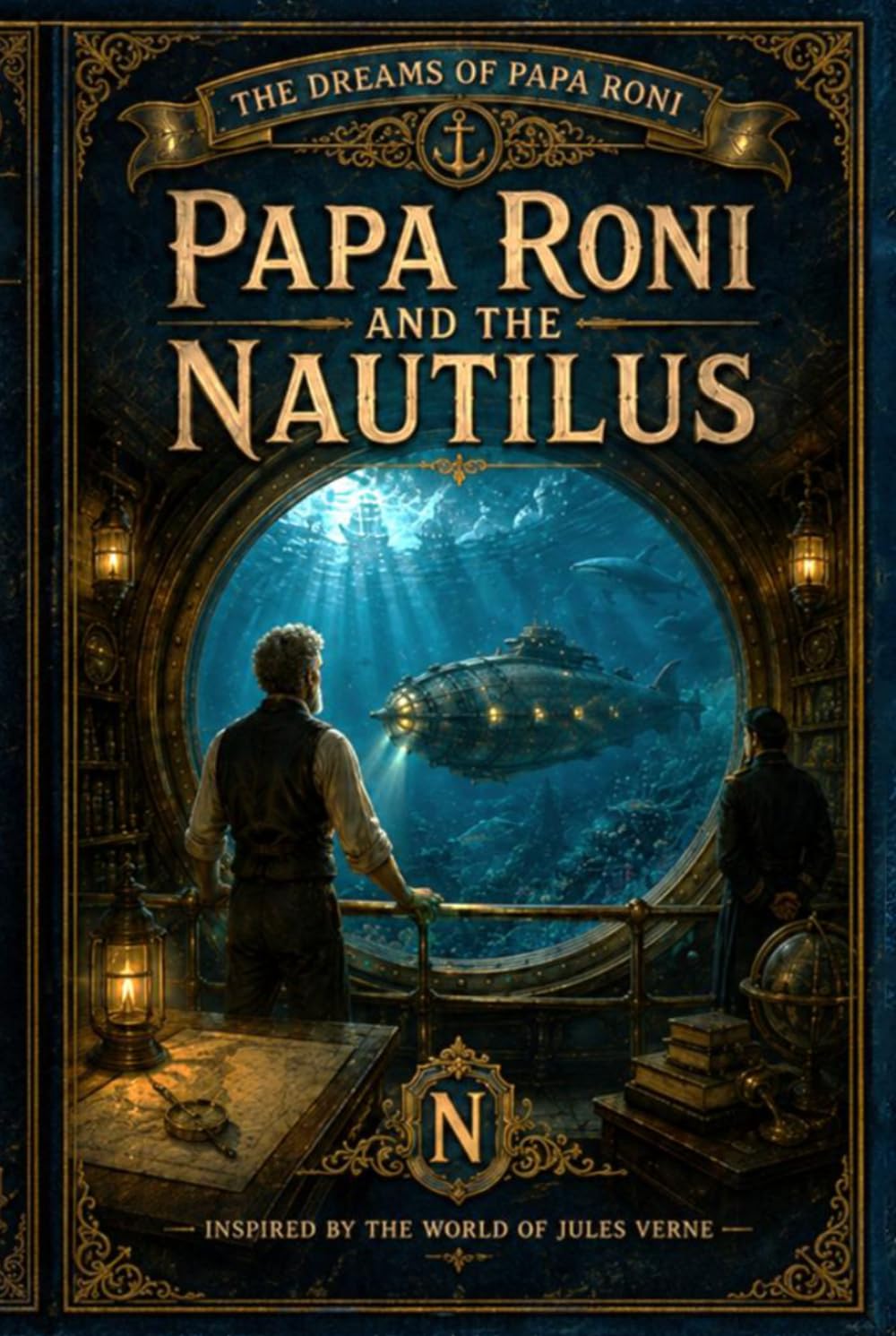 Papa Roni and the Nautilus (THE DREAMS OF PAPA RONI)