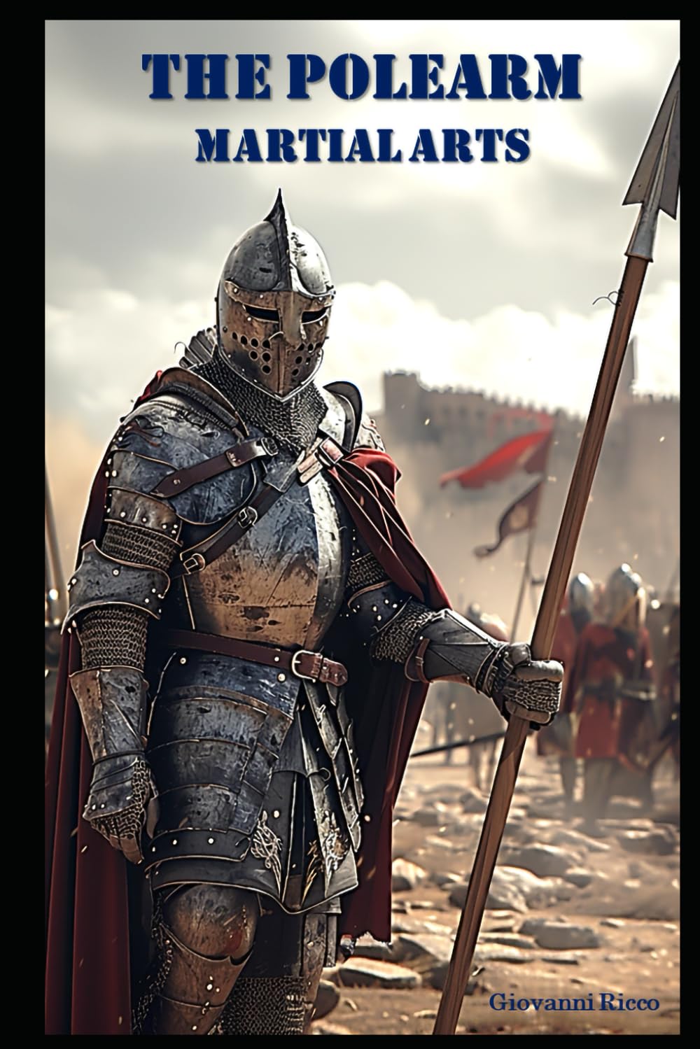 The Polearm Martial Arts (Western Martial Arts)