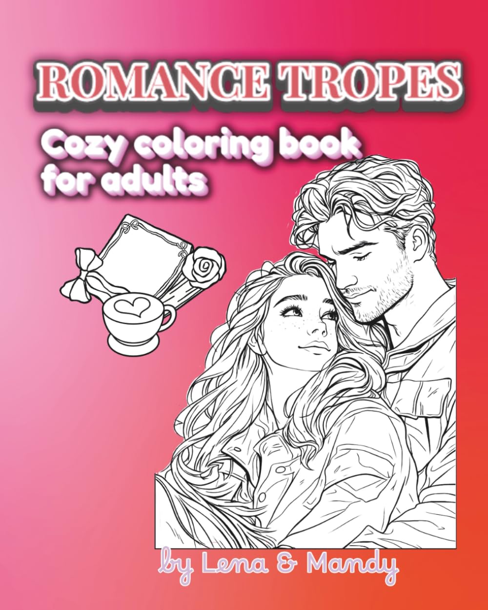 Romance Tropes: Cozy Coloring Book For Adults