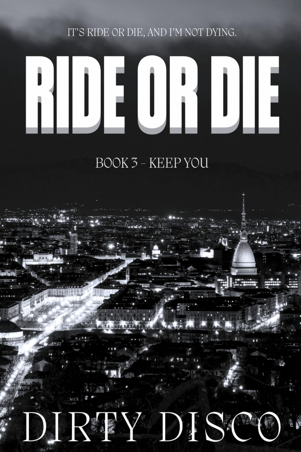 Ride or Die: Keep You