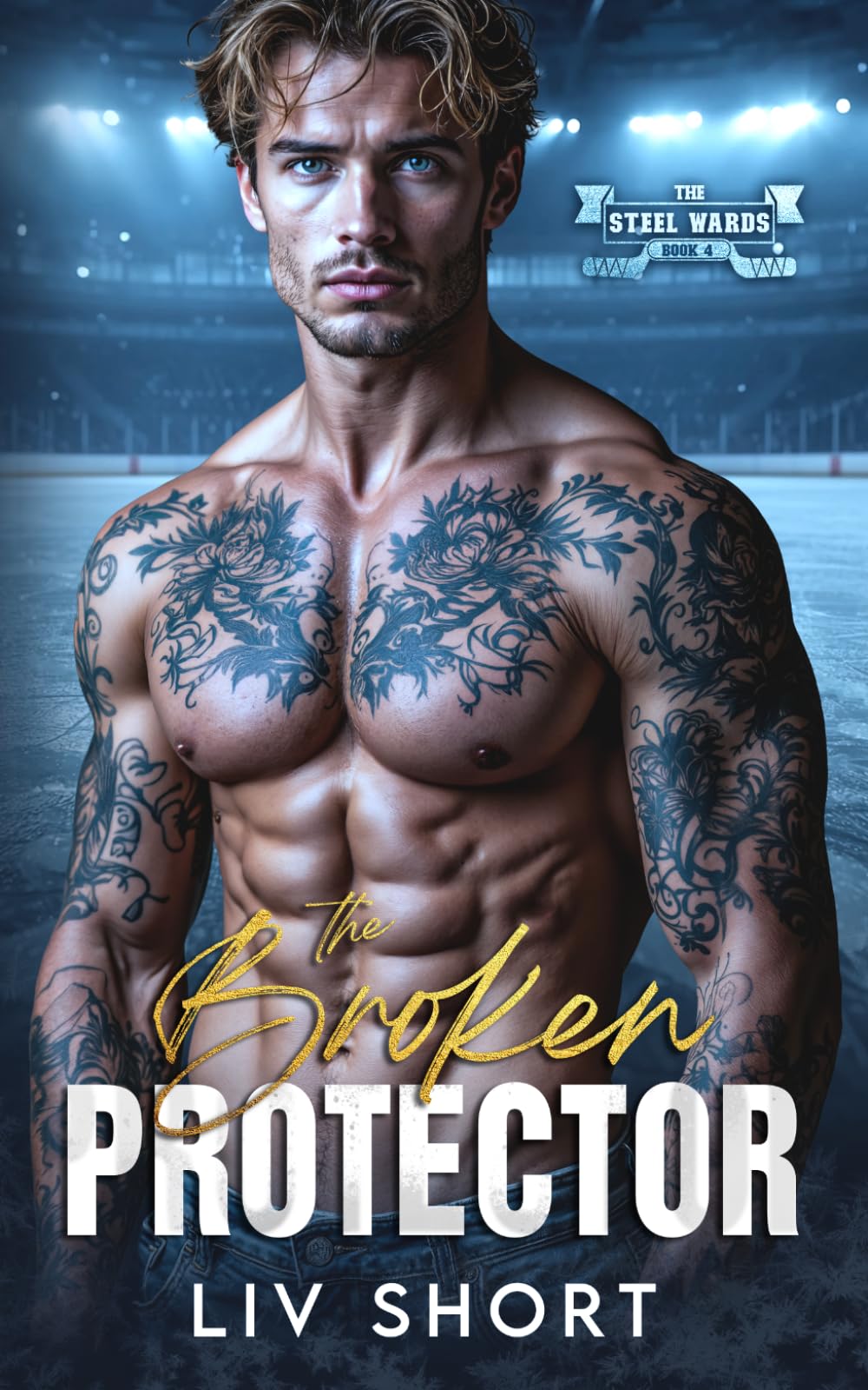 The Broken Protector: A Steamy Forbidden Therapist Player Hockey Romance (The Steel Wards)