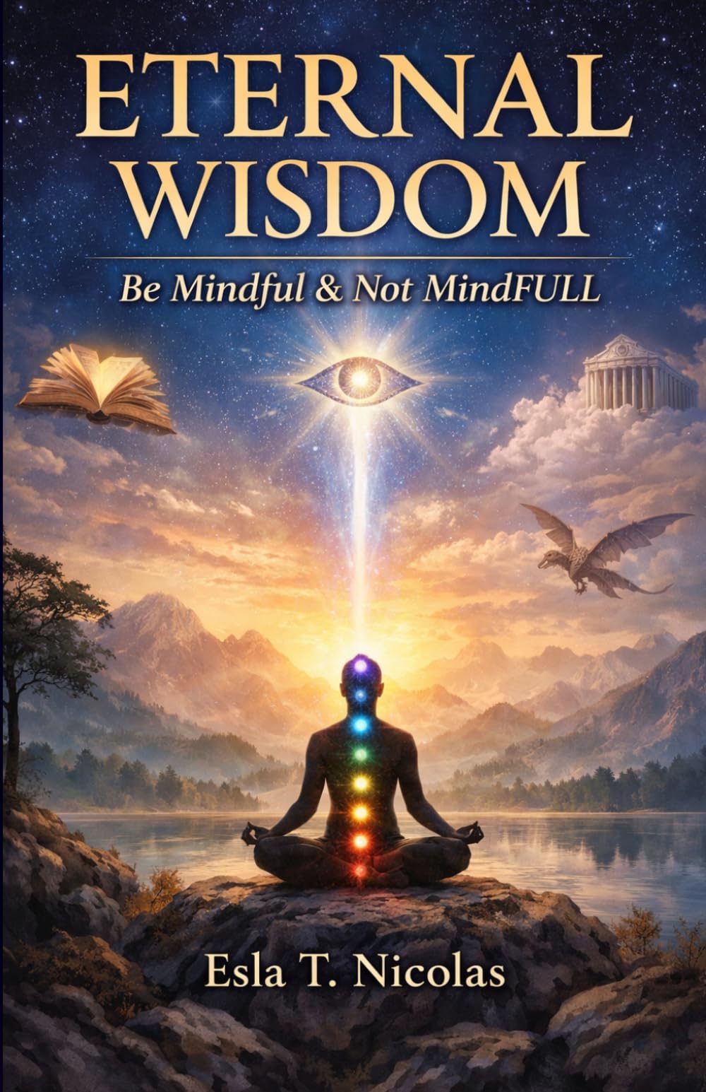 Eternal Wisdom (Color Version): Be Mindful & Not MindFULL