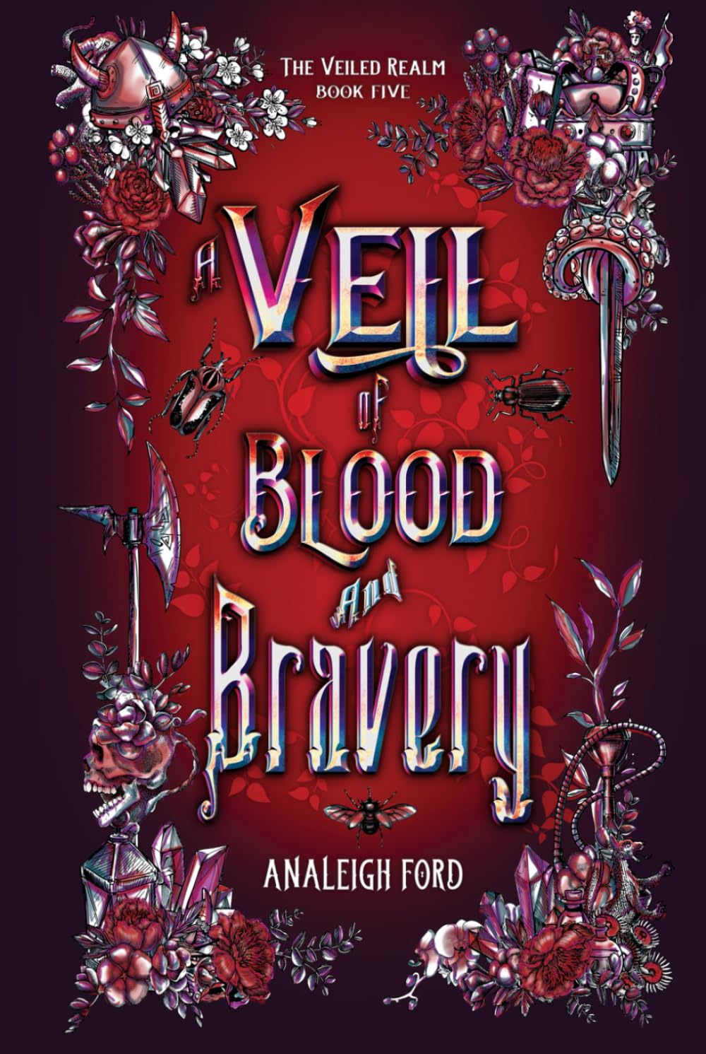A Veil of Blood and Bravery (The Veiled Realm)