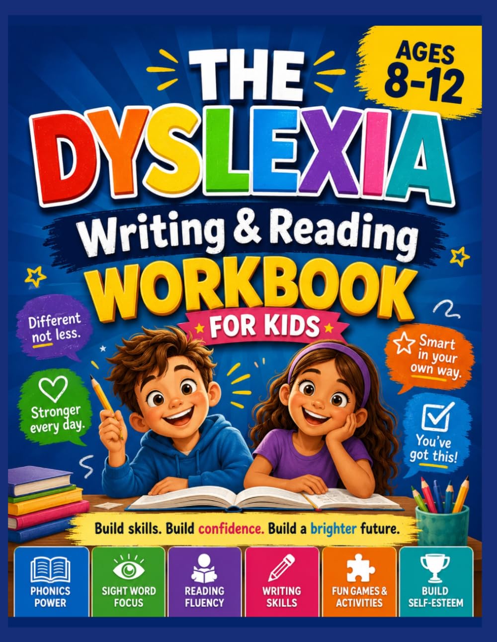 The Dyslexia Writing and Reading Workbook for Kids Ages 8–12: A 30-Day Program with Daily Reading Practice, Writing Activities, Phonics Exercises, ... Lessons for Older Struggling Readers
