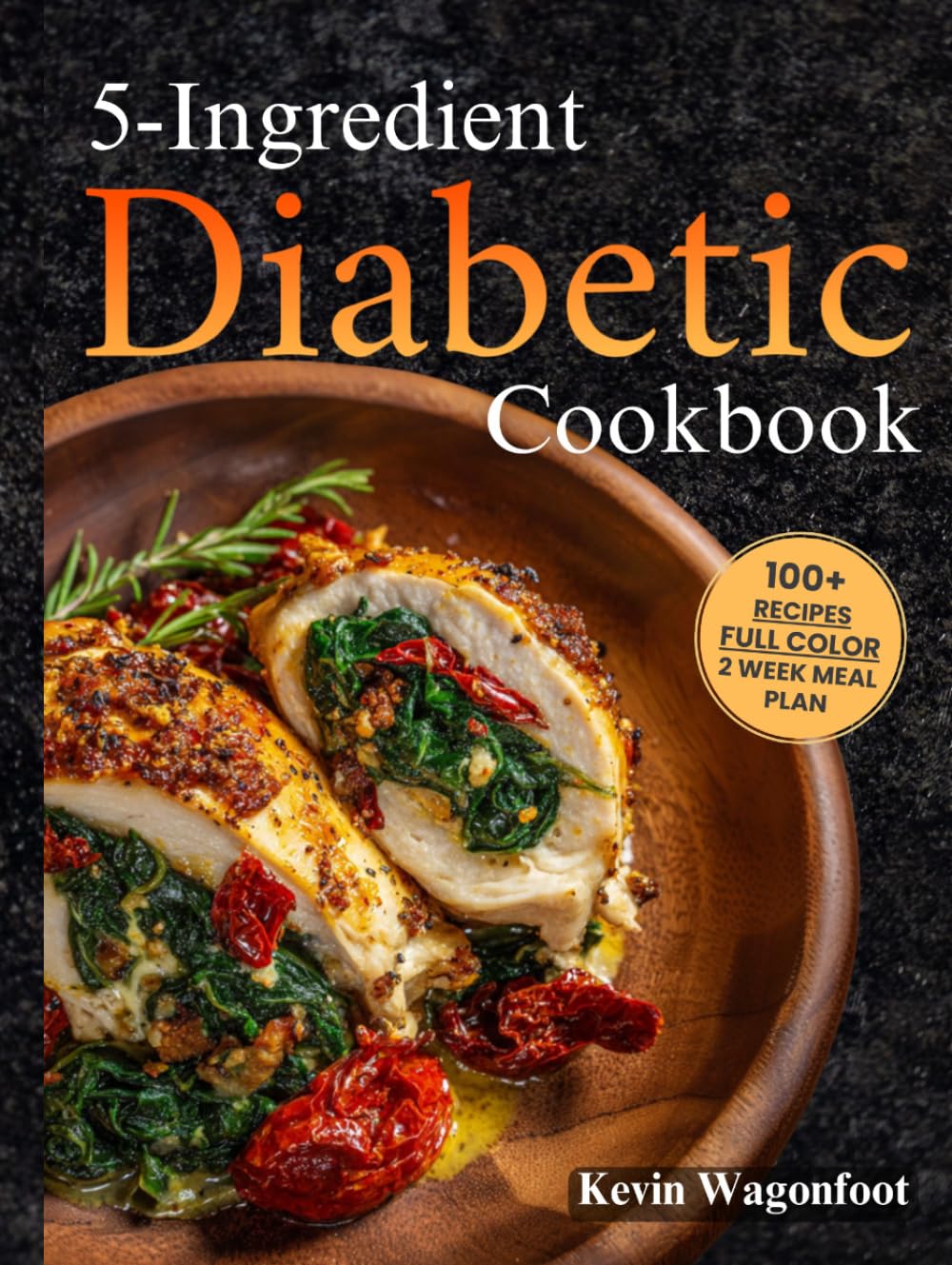 5-Ingredient Diabetic Cookbook: Easy Healthy Type-2 Diabetes Recipes For Two (5-Ingredient Cookbooks For Two)