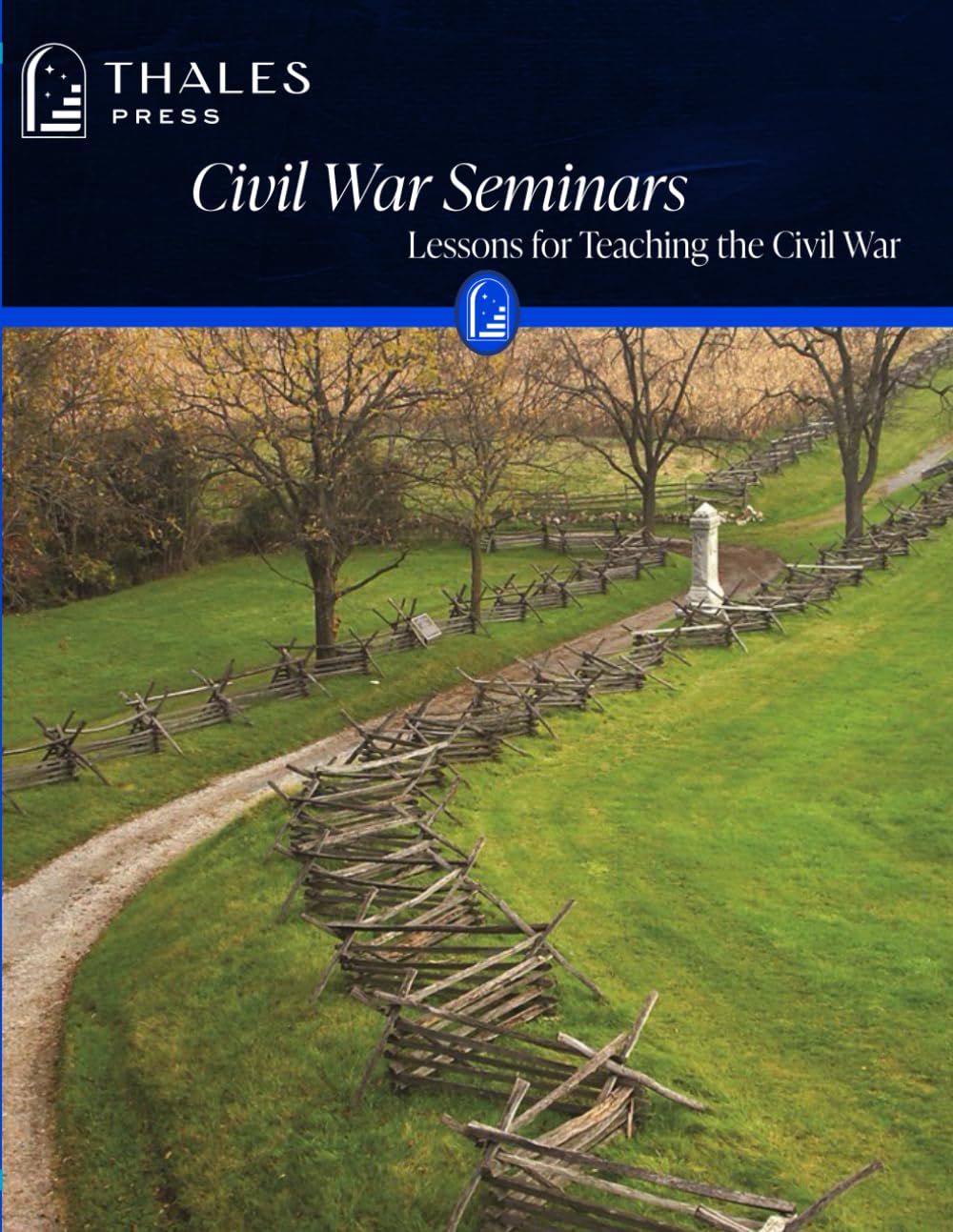 Civil War Seminars: Lessons for Teaching the Civil War