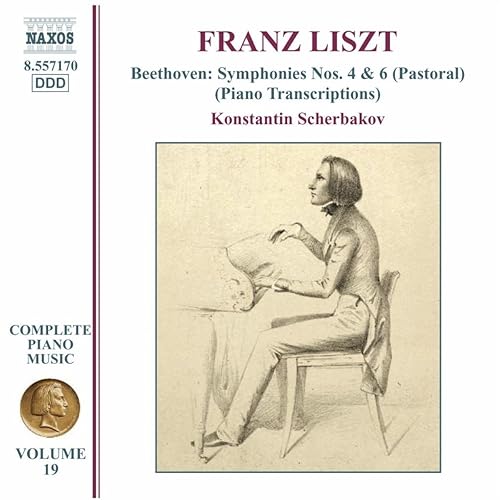 Liszt Beethoven Symphonies Nos 4 And 6 Transcriptions Liszt Complete Piano Music Vol 19 By Konstantin Scherbakov On Amazon Music Amazon Com