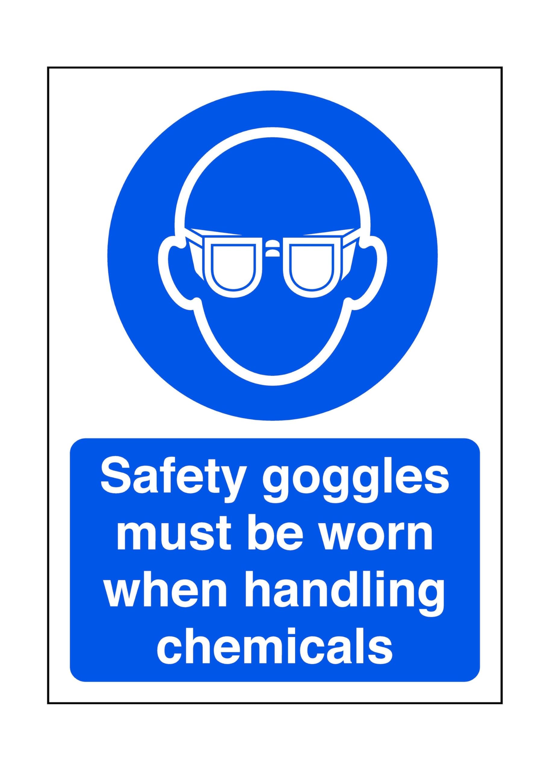 Safety goggles must be worn when handling chemicals - safety sign, ppe, eye protection - High tack self-adhesive sticker (150mm x 100mm) Viewing Distance within 3m.