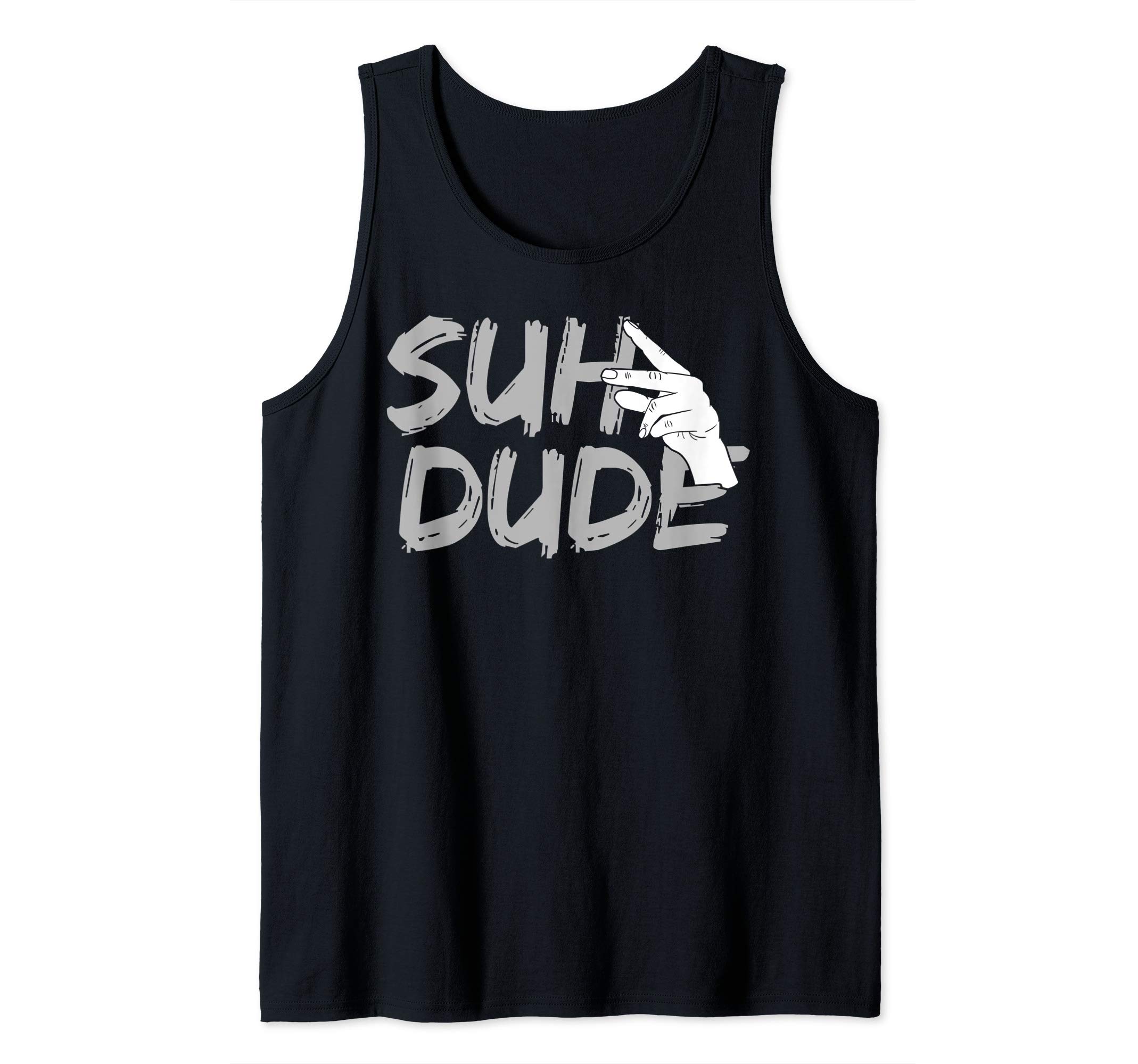 SUH DUDE T-ShirtSUH DUDE Tank Top