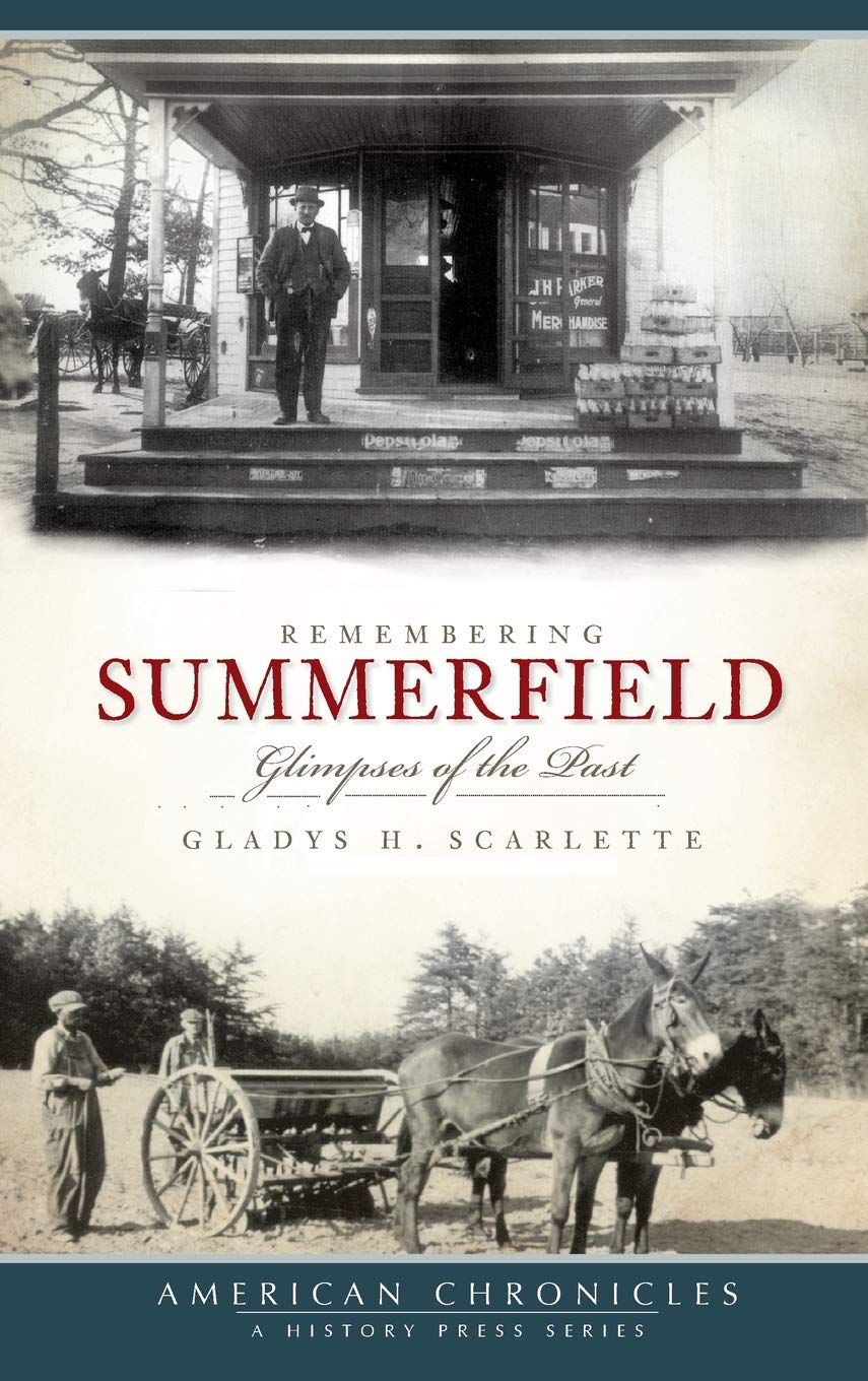 Remembering Summerfield: Glimpses of the Past