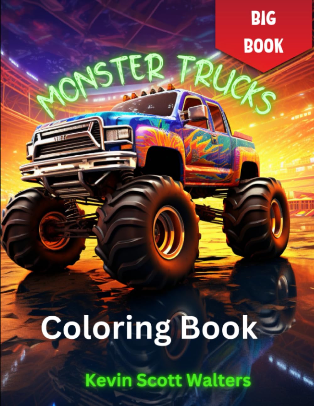 Monster Truck Coloring Book: 250 Pages of Nitro-Fueled Coloring!
