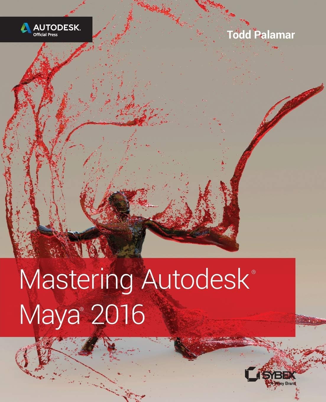 Mastering Autodesk Maya 2016: Autodesk Official Press 1st Edition
