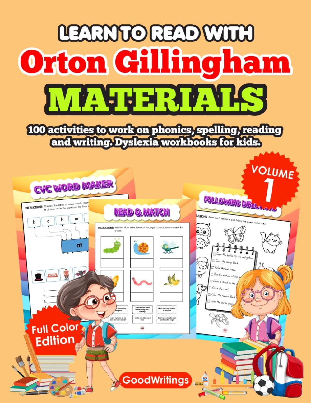 Learn to Read with Orton Gillingham Materials. 100 activities to work on phonics, spelling, reading and writing. Dyslexia workbooks for kids. Full Color Edition. k grade 1 2. vol 1