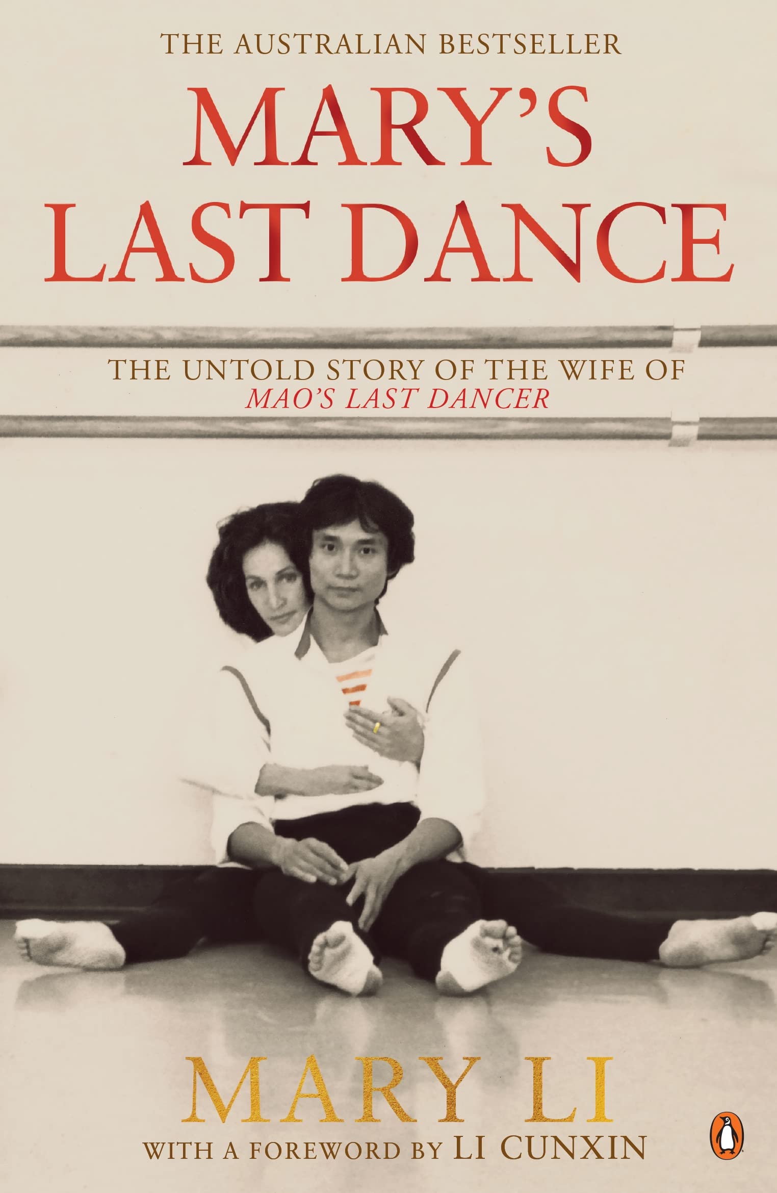 Mary's Last Dance: The Untold Story of the Wife of Mao's Last Dancer