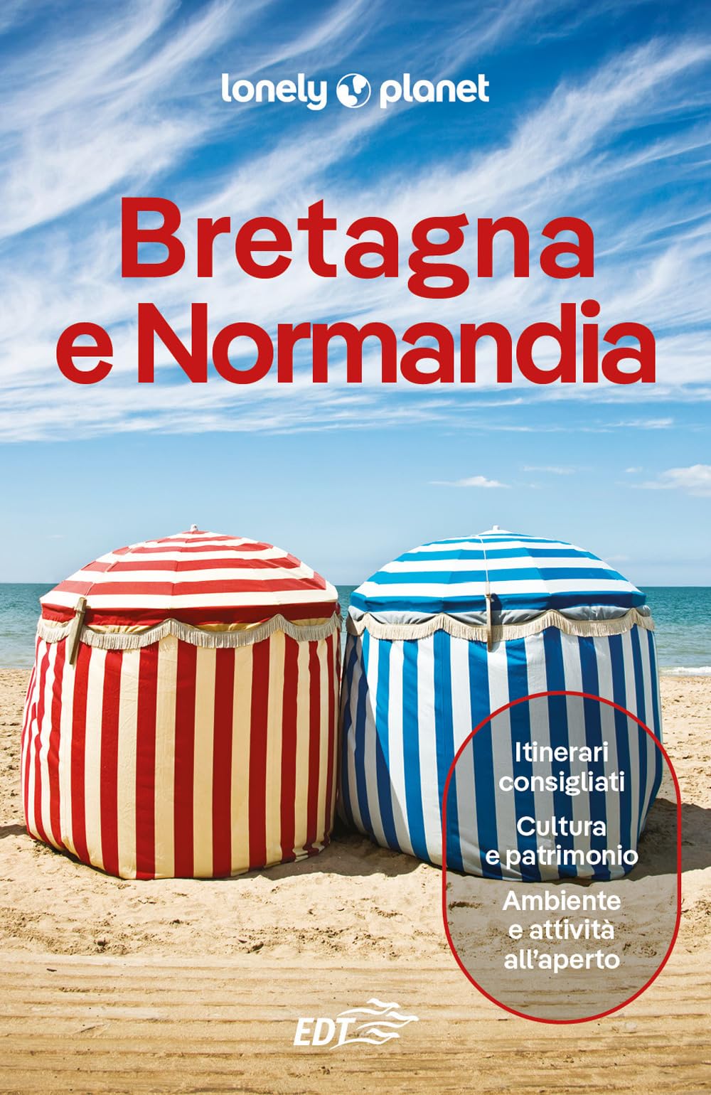 BRETAGNA E NORMANDIA. Le guide di viaggio più vendute al mondo. Itinerari esperienze e consigli degli autori: molto più di una guida turistica!. Ille-et-Vilaine, Côtes-d’Armor, Finistère, Calvados