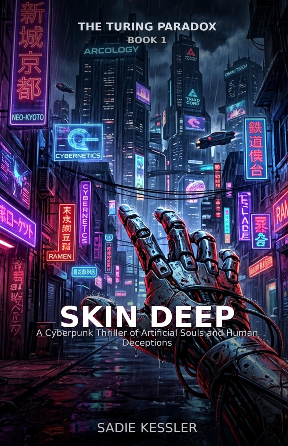 Skin Deep: A Cyberpunk Thriller of Artificial Souls and Human Deceptions (The Turing Paradox)
