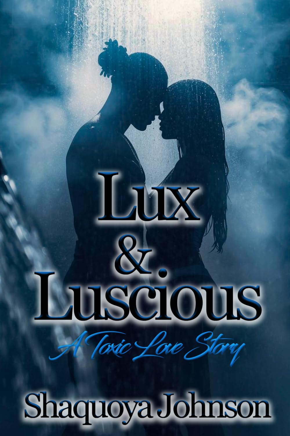 Lux & Luscious: A Toxic Love Story