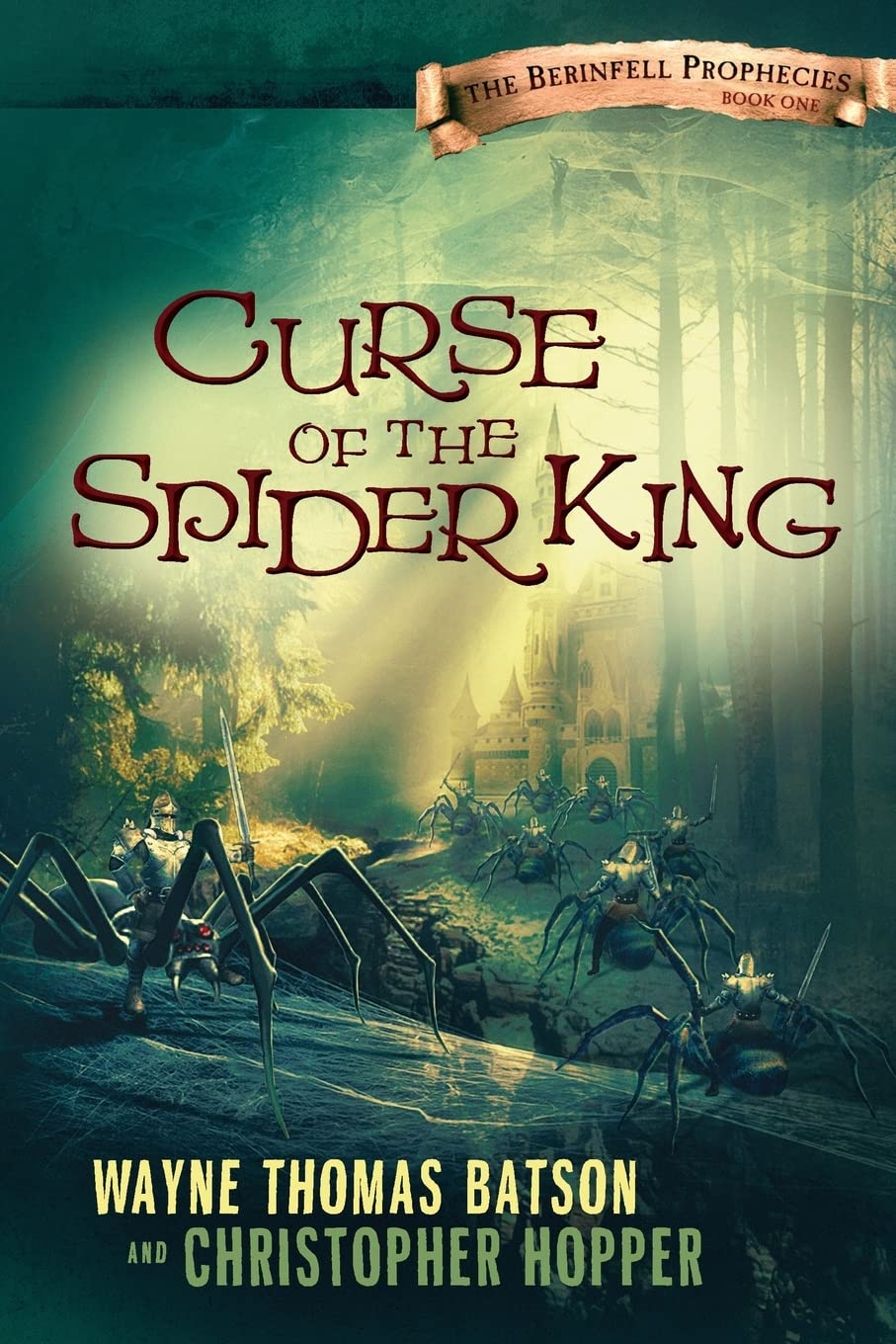 Curse of the Spider King: The Berinfell Prophecies Series - Book