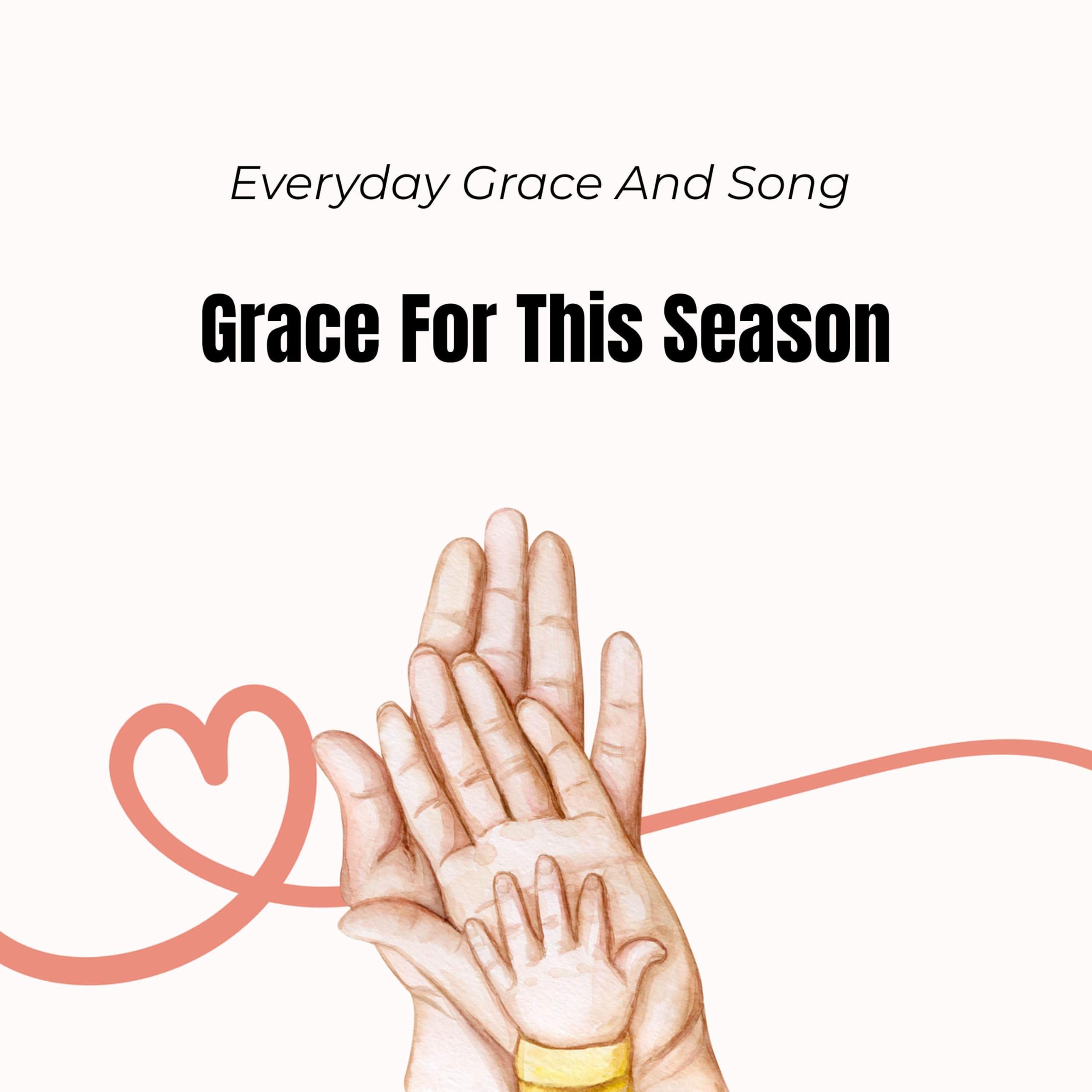 Everyday Grace And Song
