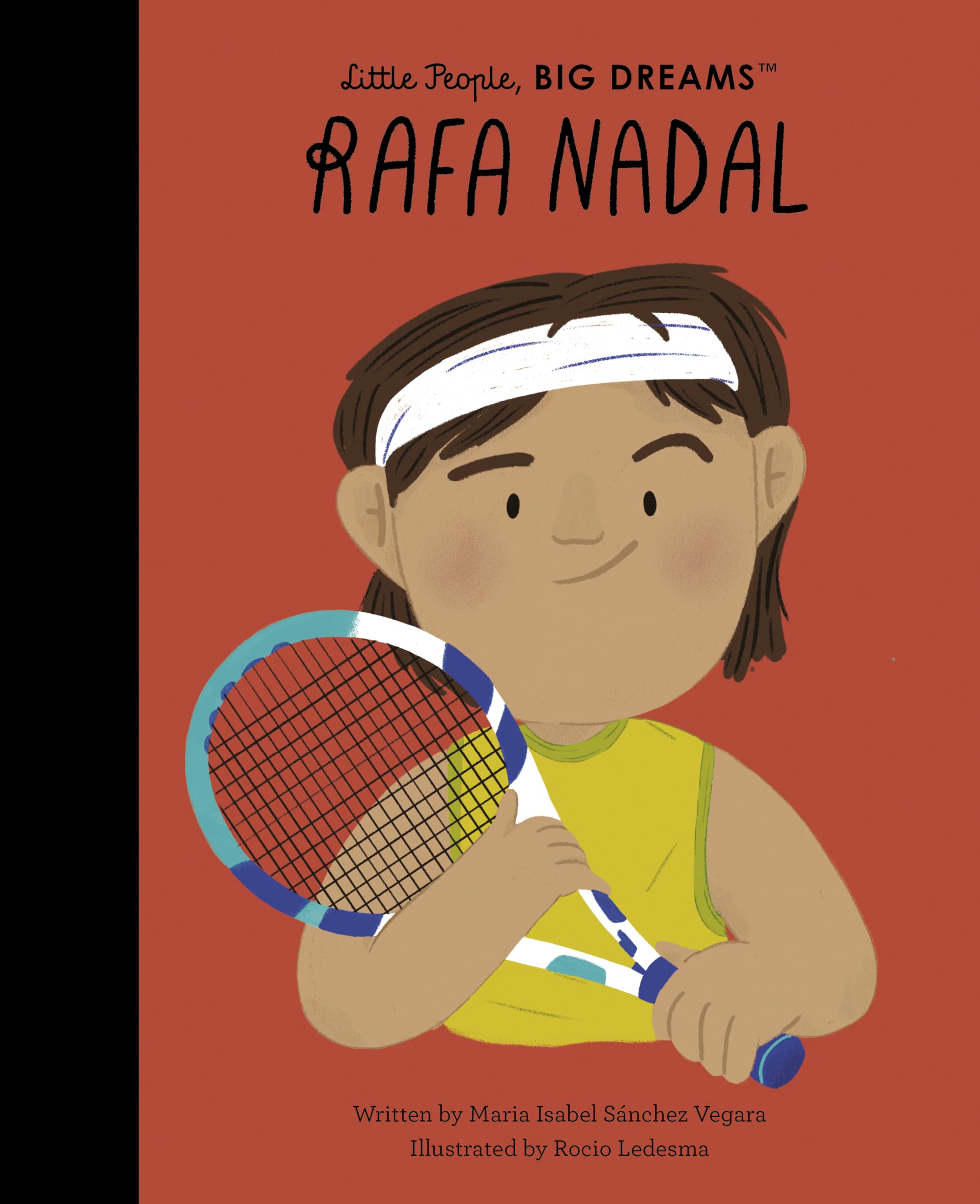 Rafa Nadal (Little People, BIG DREAMS, 113)