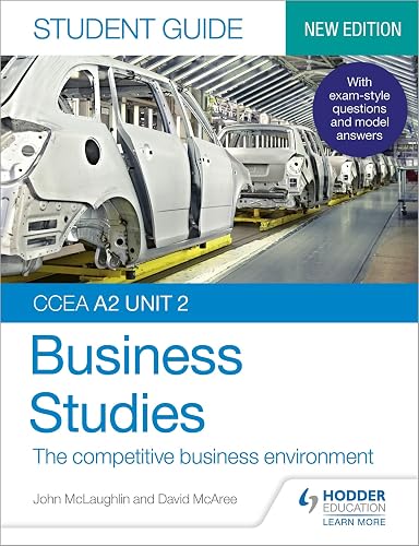 CCEA A2 Unit 2 Business Studies Student Guide 4: The competitive business environment