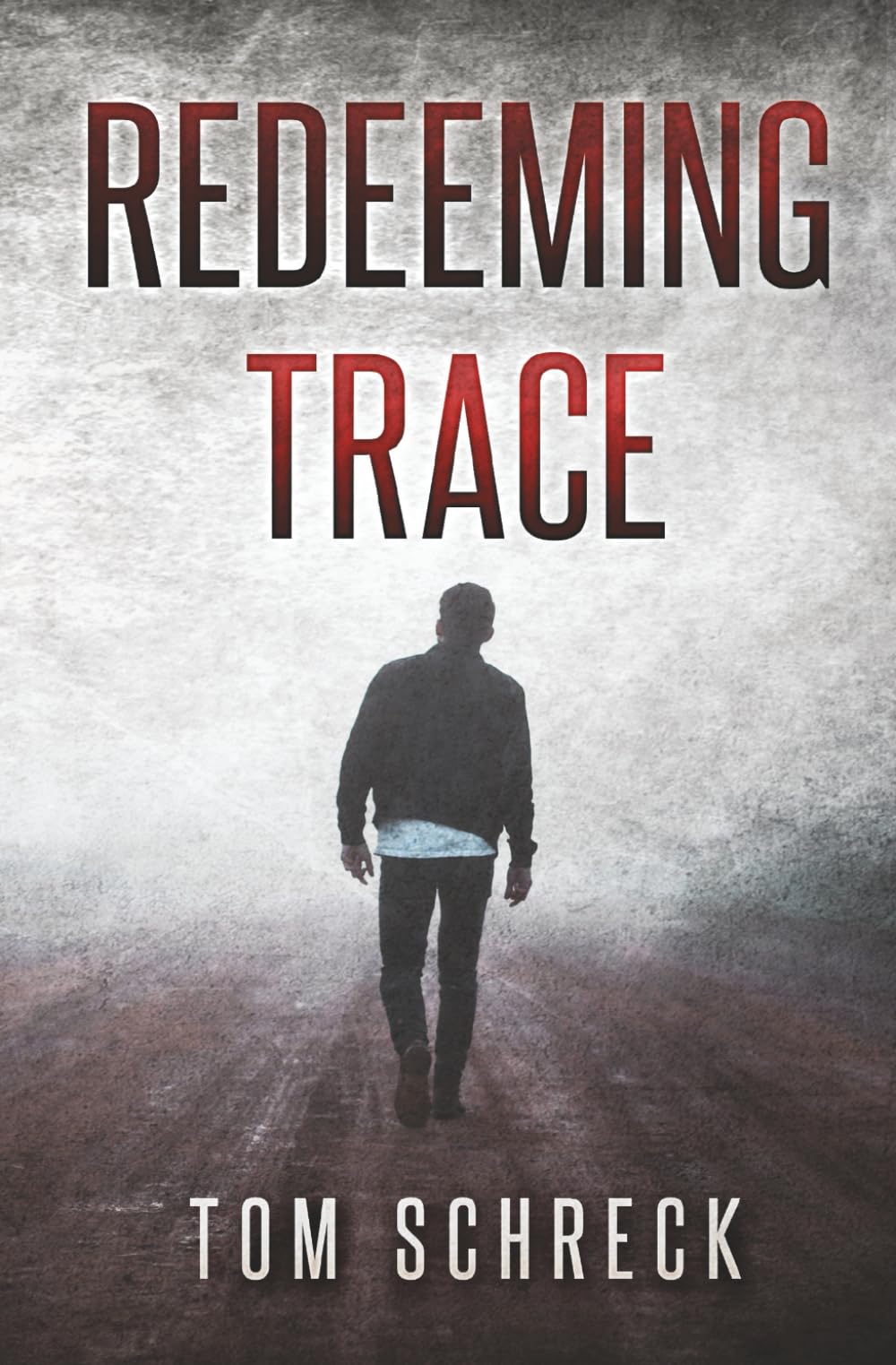 Redeeming Trace (Trace Curran Thriller Series)