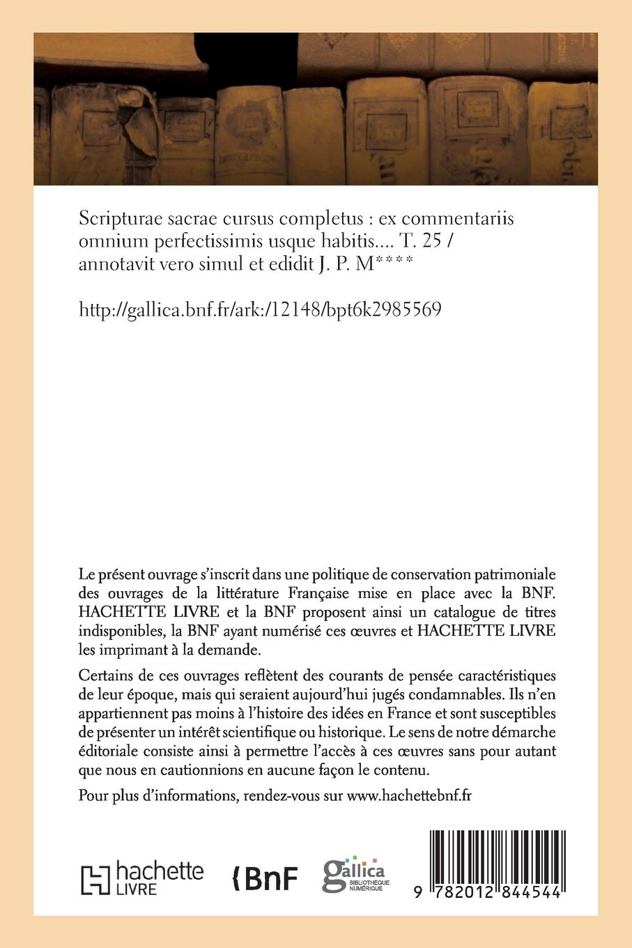 Scripturae sacrae cursus completus: ex commentariis omnium perfectissimis usque habitis. T. 25 (Religion)