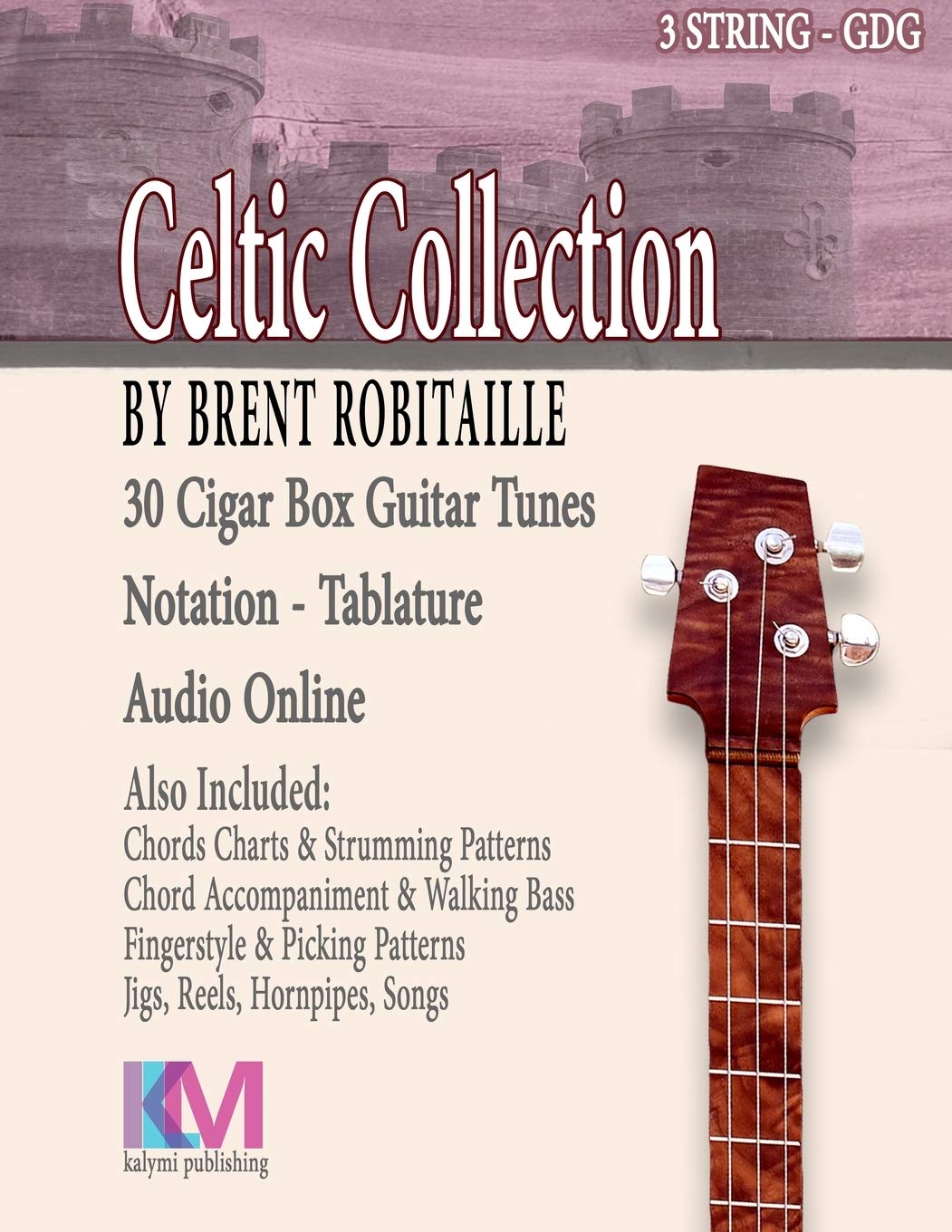 Cigar Box Guitar Celtic Collection: 30 Celtic Tunes for 3 String Cigar Box Guitar - GD