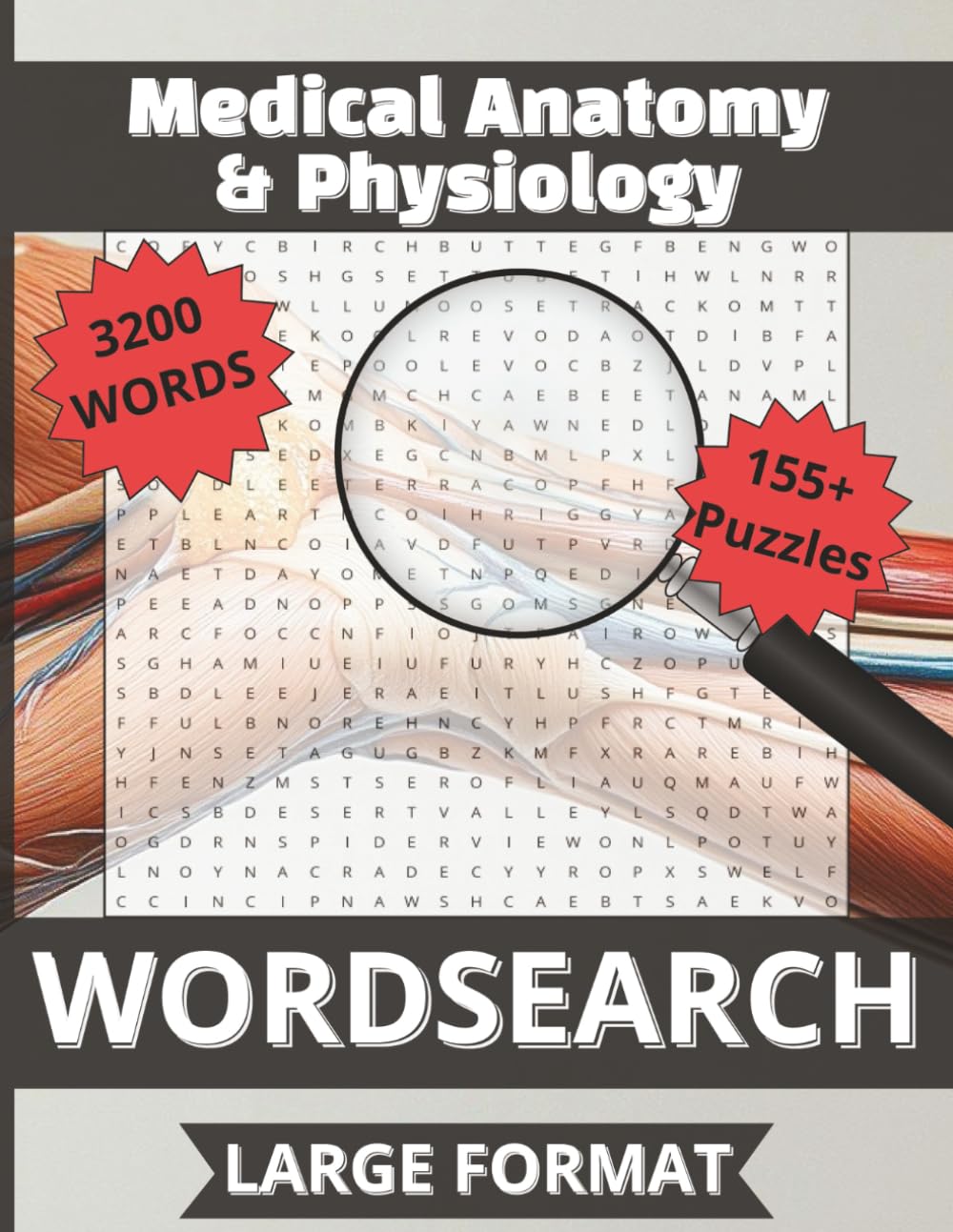 Medical Anatomy & Physiology Word Search: 3200 Anatomy & Physiology Words | 155+ Puzzles with Solutions | Large Print 16pt Edition