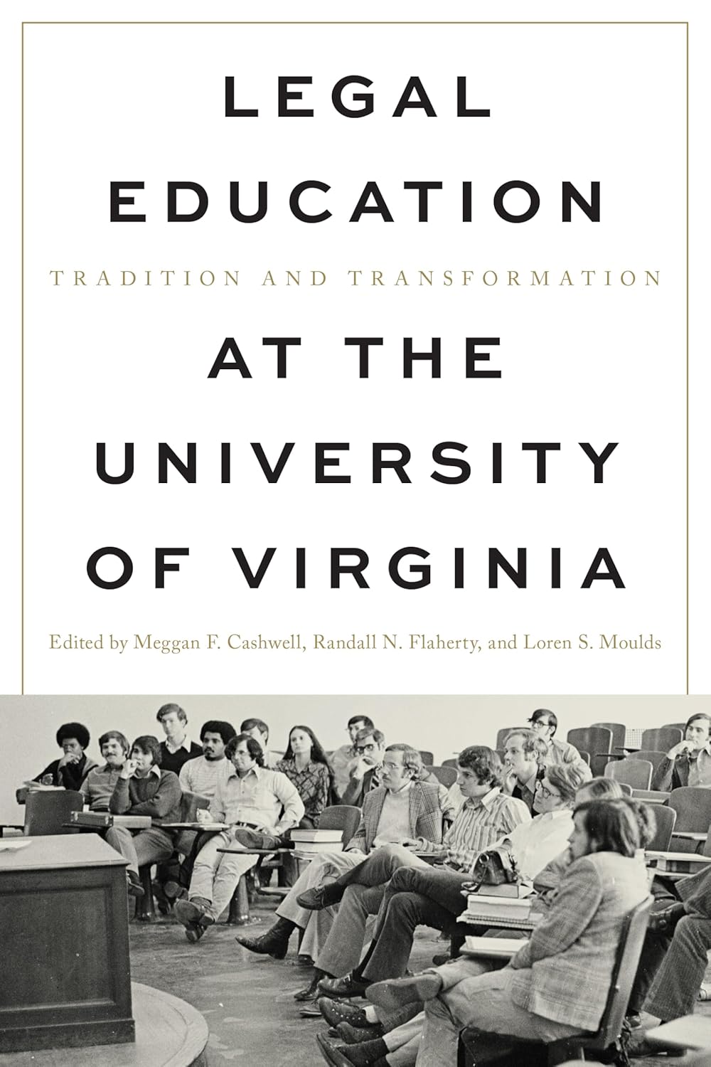 Legal Education at the University of Virginia: Tradition and Transformation      Hardcover – December 31, 2025