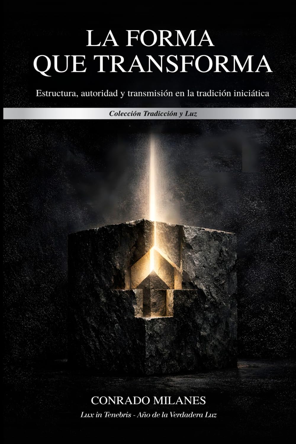 La forma que transforma: Estructura, autoridad y transmisión en la tradición iniciática
