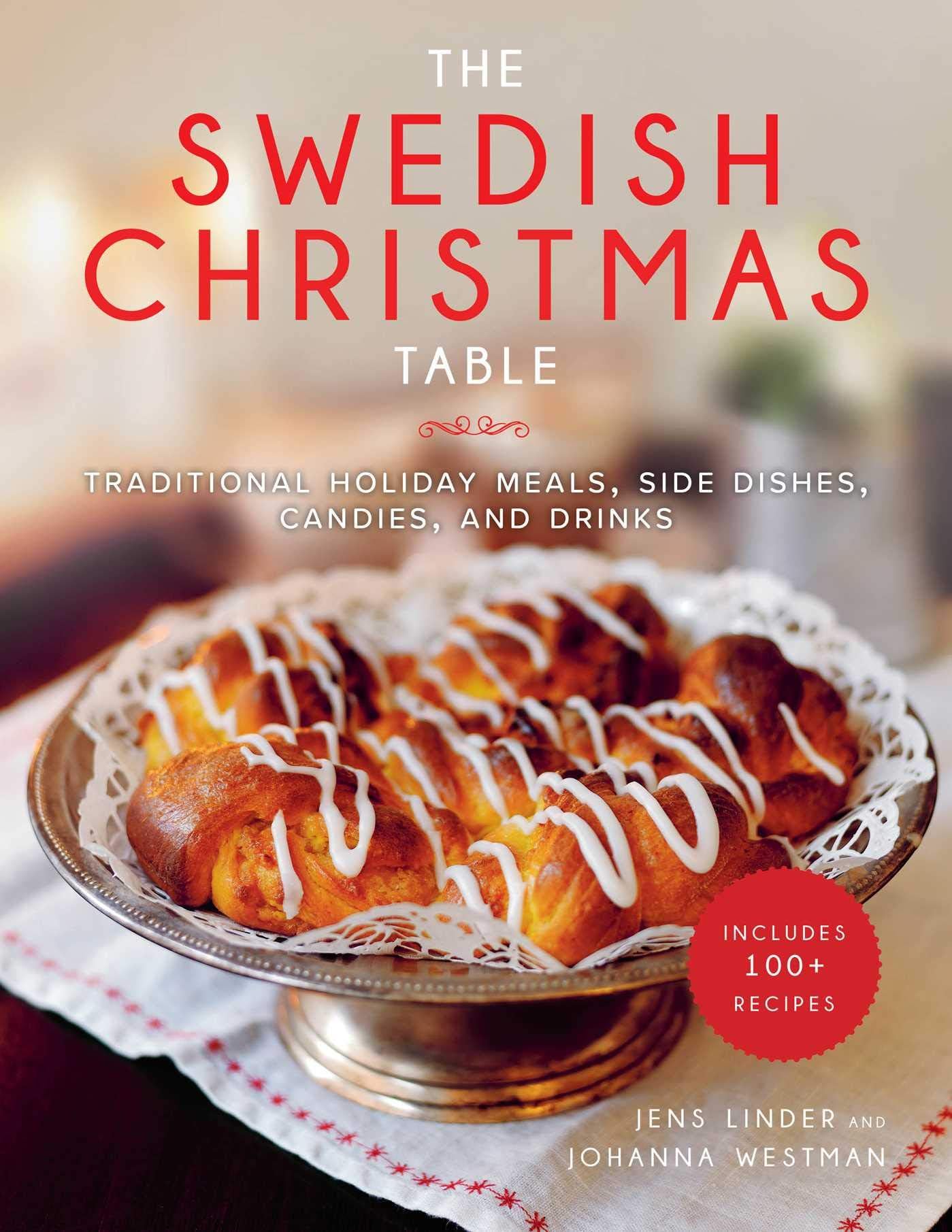 The Swedish Christmas Table: Traditional Holiday Meals, Side Dishes, Candies, and Drinks Paperback โ November 20, 2018