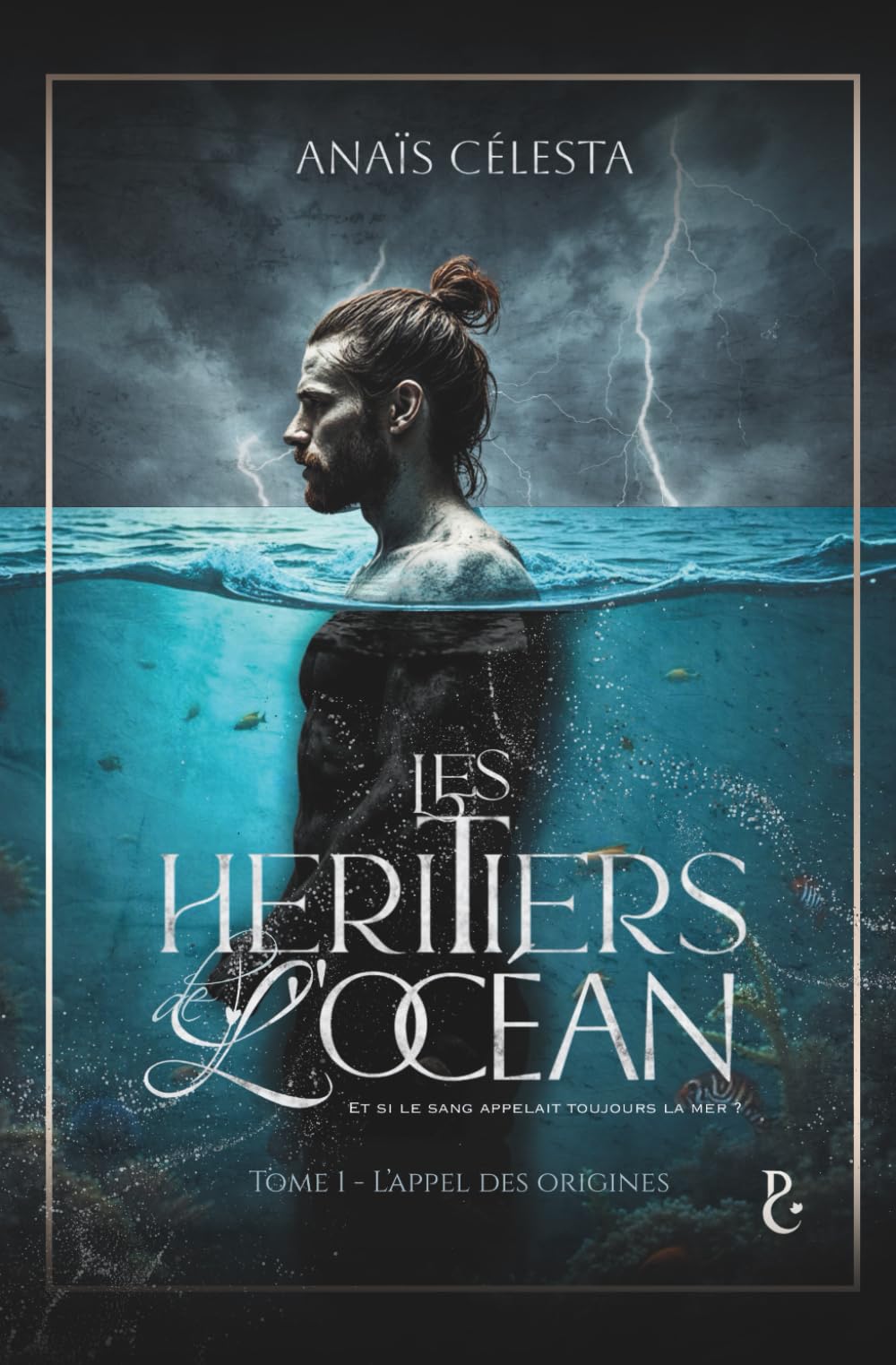 Les Héritiers de l'Océan: 1 : L'Appel des Origines