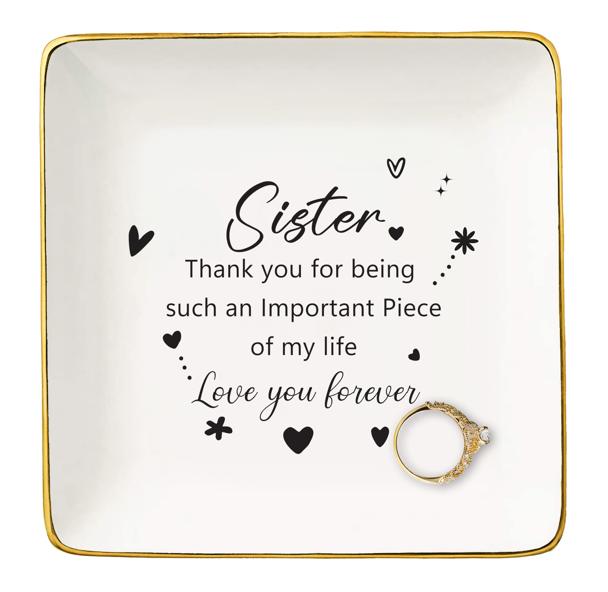 Sisters Gift-Important Piece of My Life-Thank You Gift for Sister,Sister-in-Law Female,Bestie,BFF,Best Friend Gift-Wedding Thanksgiving Birthday Christmas Gifts-Jewelry Tray Trinket Holder Ring Dish