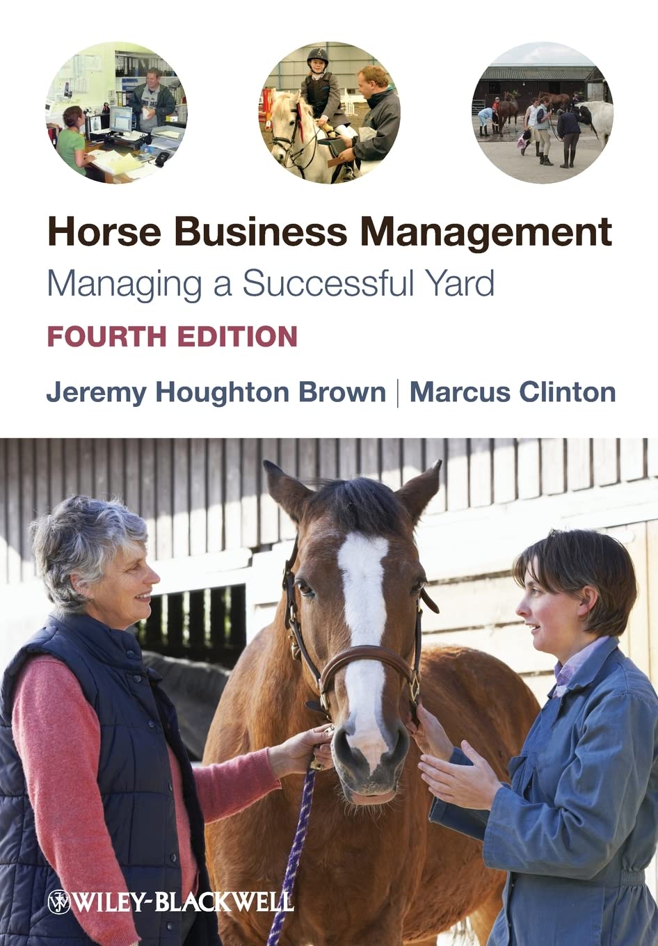 Horse Business Management: Managing a Successful Yard, 4th Edition