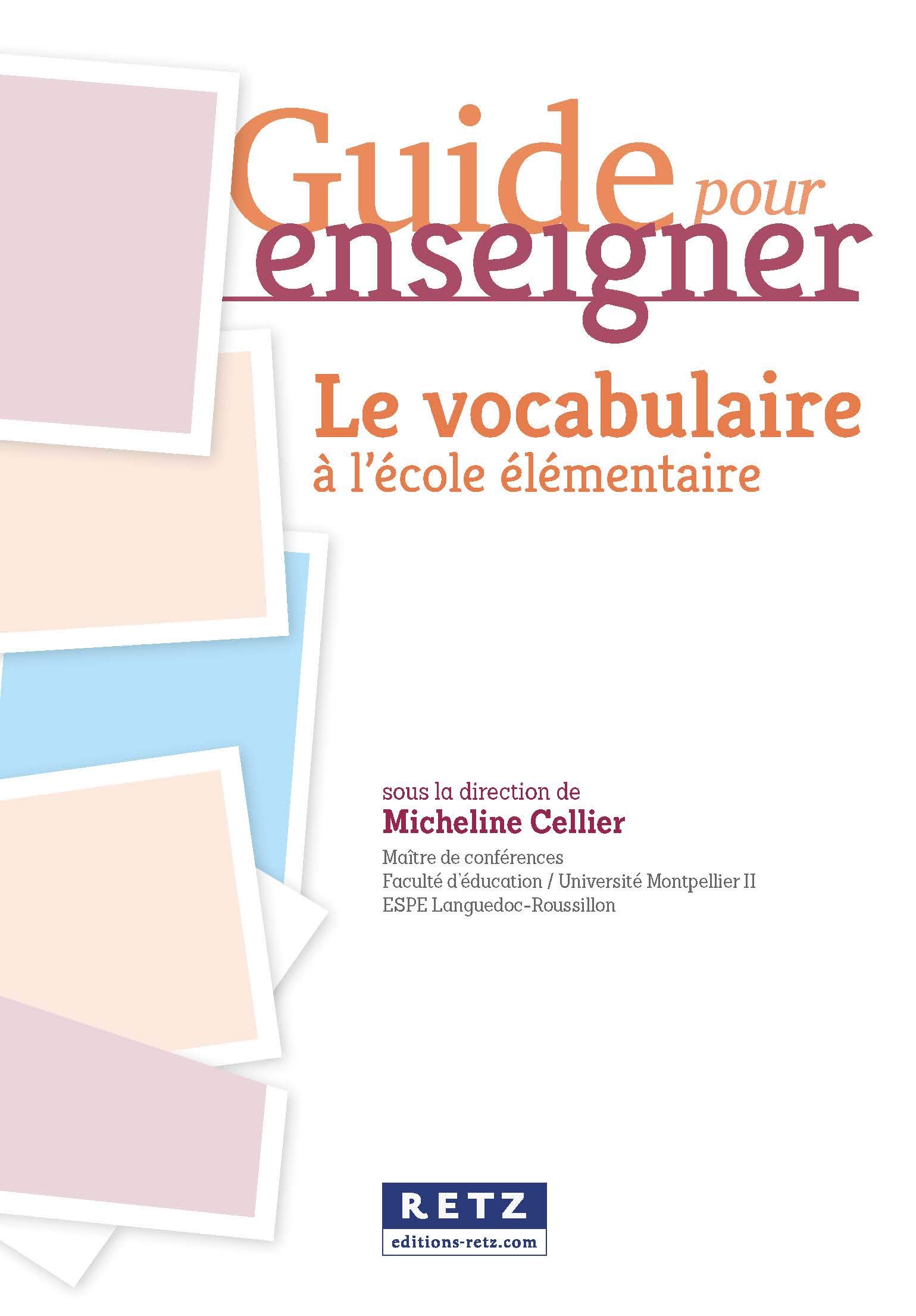 Guide pour enseigner le vocabulaire à l'école élémentaire (+ CD-Rom/téléchargement)