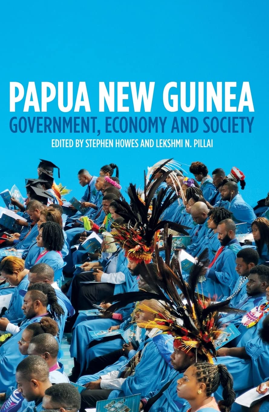 Papua New Guinea: Government, Economy and Society (Pacific Series)