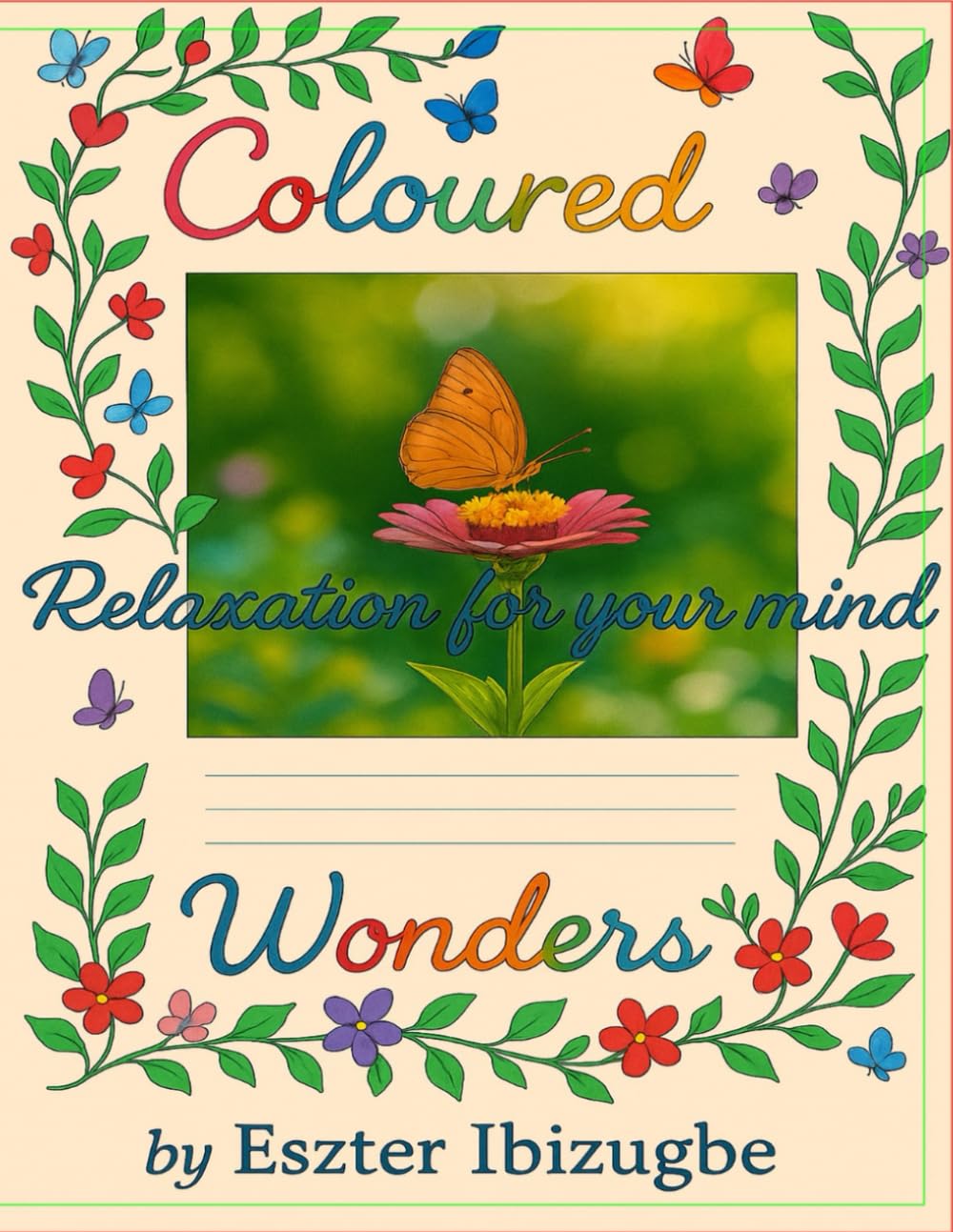 Coloured Wonders: Relaxation for your mind
