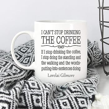 I Drink Coffee Like A Gilmore Girl Gilmore Girls Fan Ceramic Coffee Mug Tea Mug Great Gift Idea Amazon Co Uk Kitchen Home